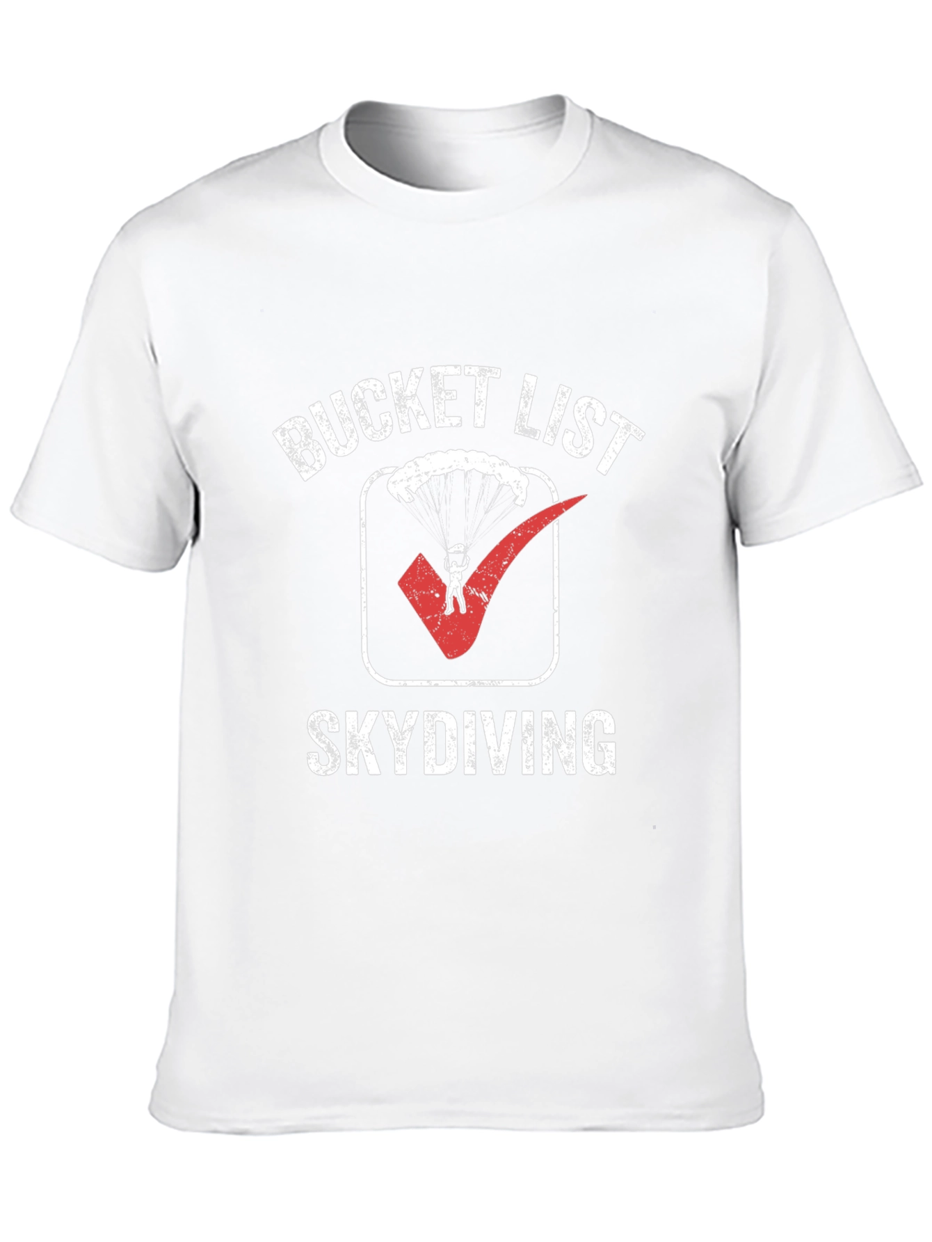 Bucket List Skydiving T-Shirt: Adventure Ready!
