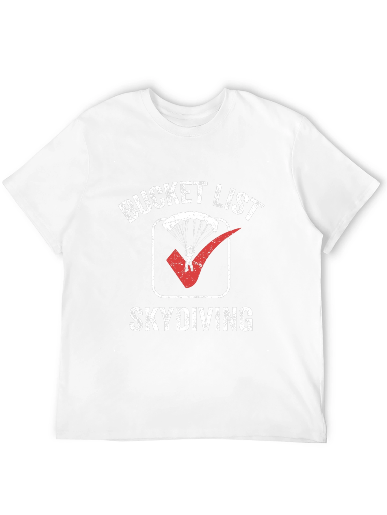 Bucket List Skydiving T-Shirt: Adventure Ready!