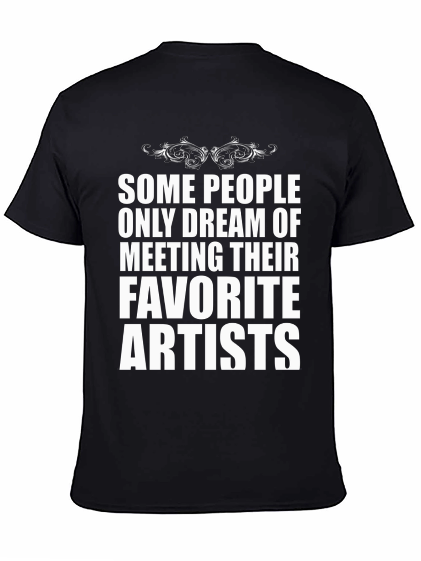 Some People Artist T-Shirt
