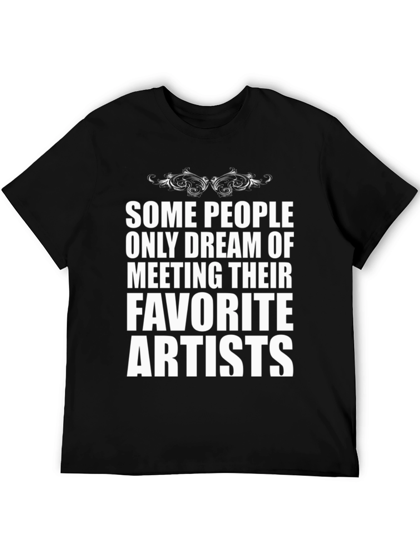 Some People Artist T-Shirt