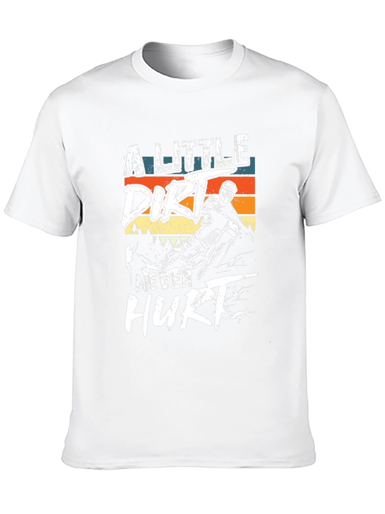 Dirt Bike T-Shirt: A Little Dirt Never Hurt
