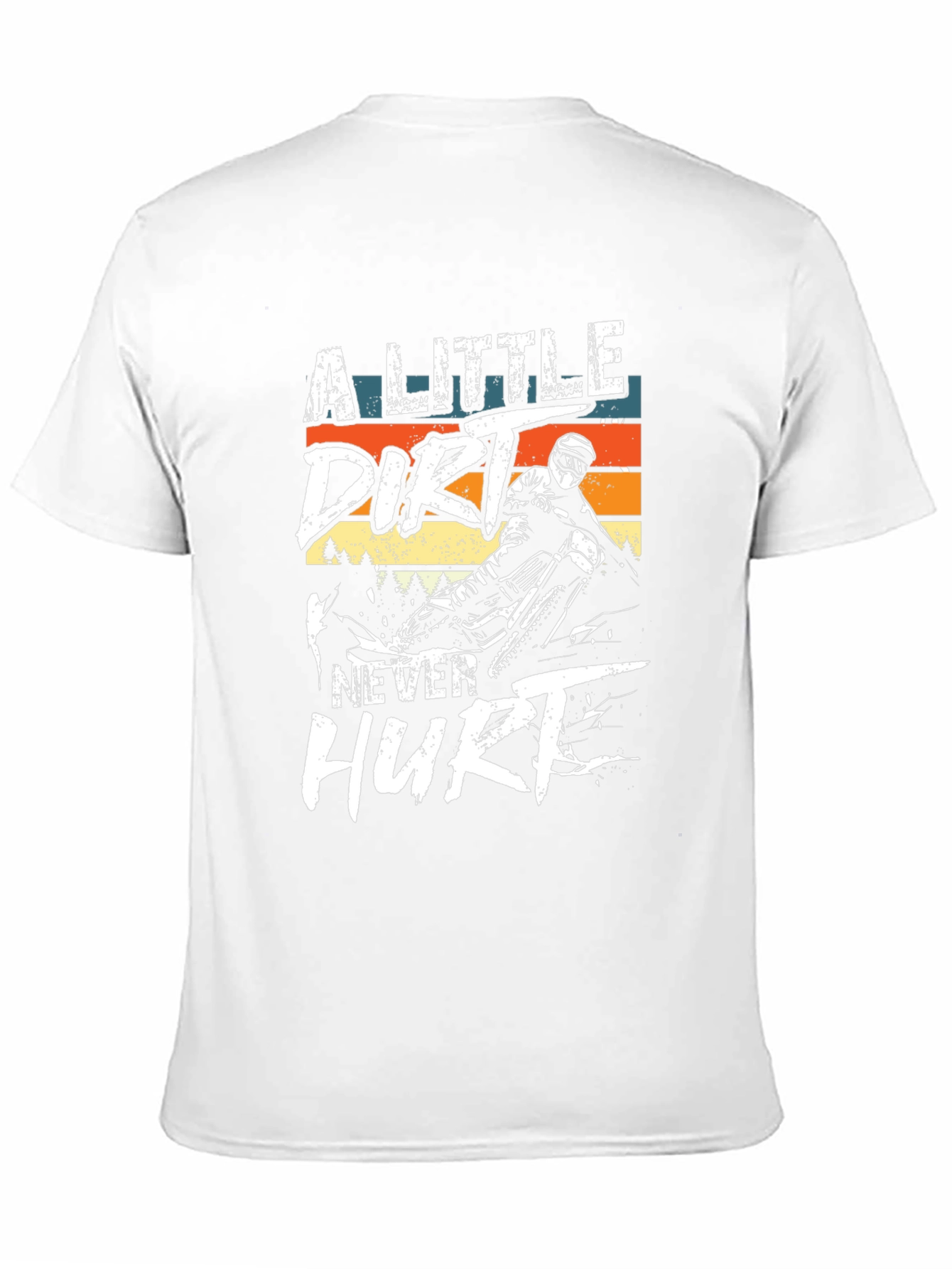 Dirt Bike T-Shirt: A Little Dirt Never Hurt