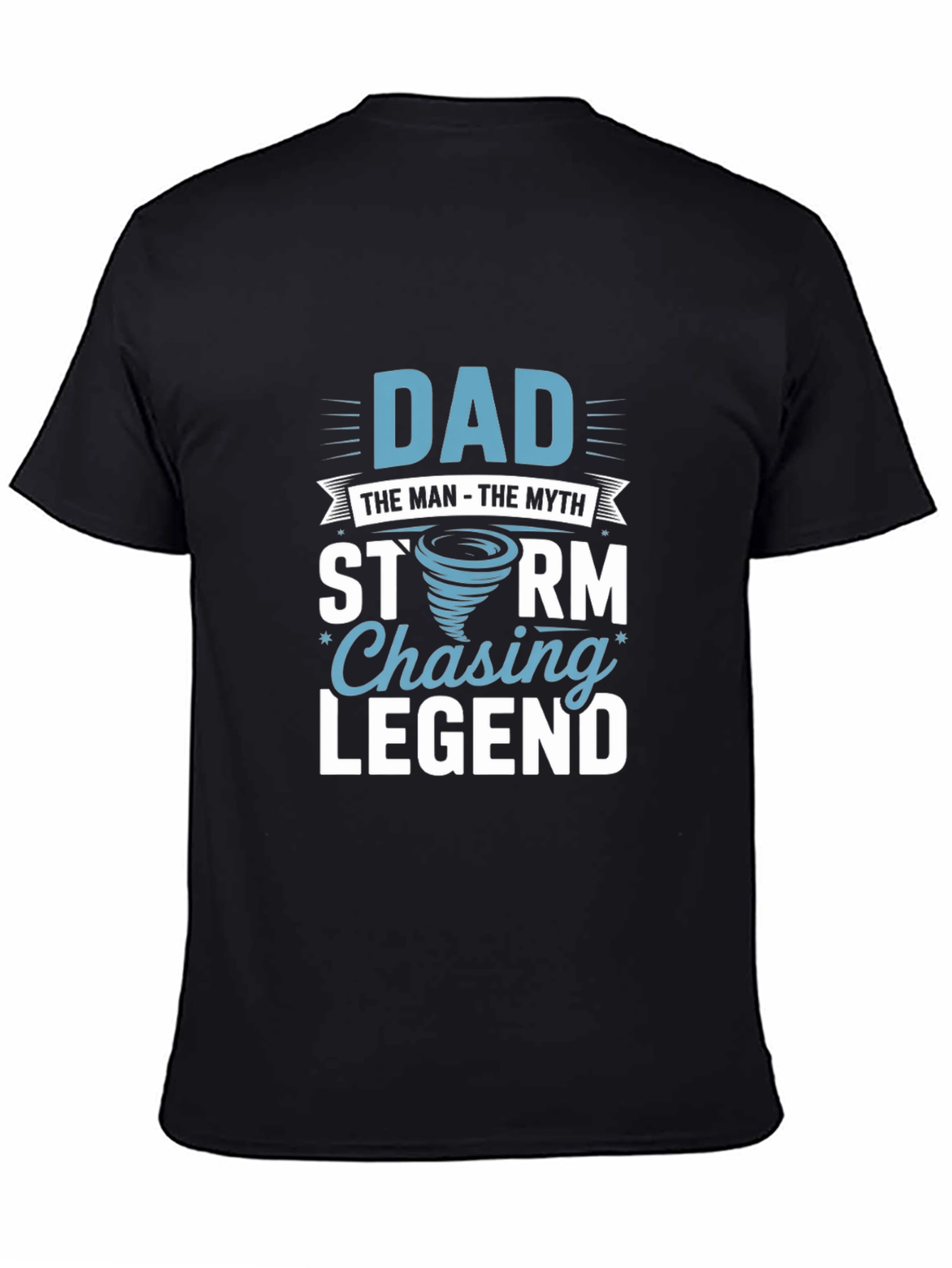 Dad Storm Chaser Legend Black T-Shirt