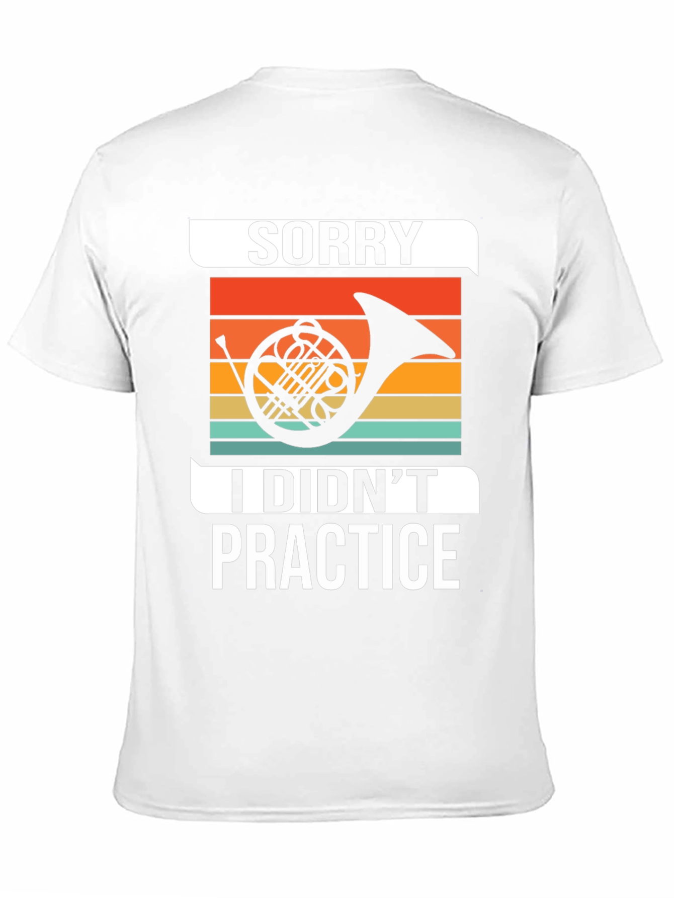 Sorry I Didnt Practice T-Shirt