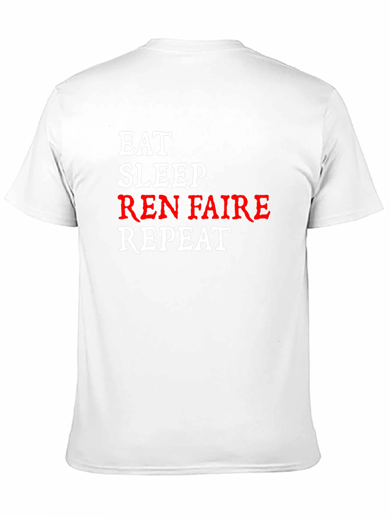 Eat Sleep Ren Faire Repeat T-Shirt