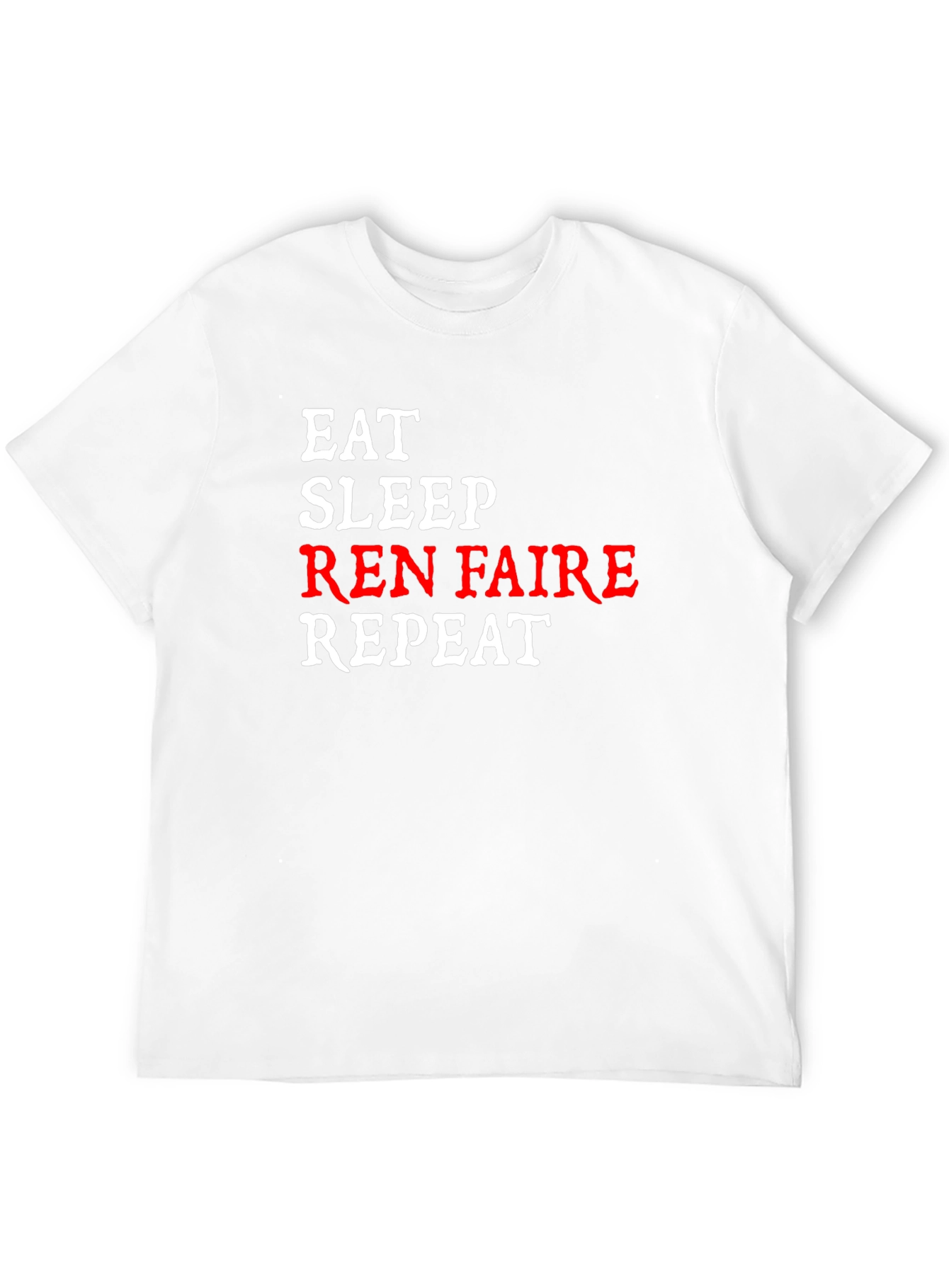 Eat Sleep Ren Faire Repeat T-Shirt