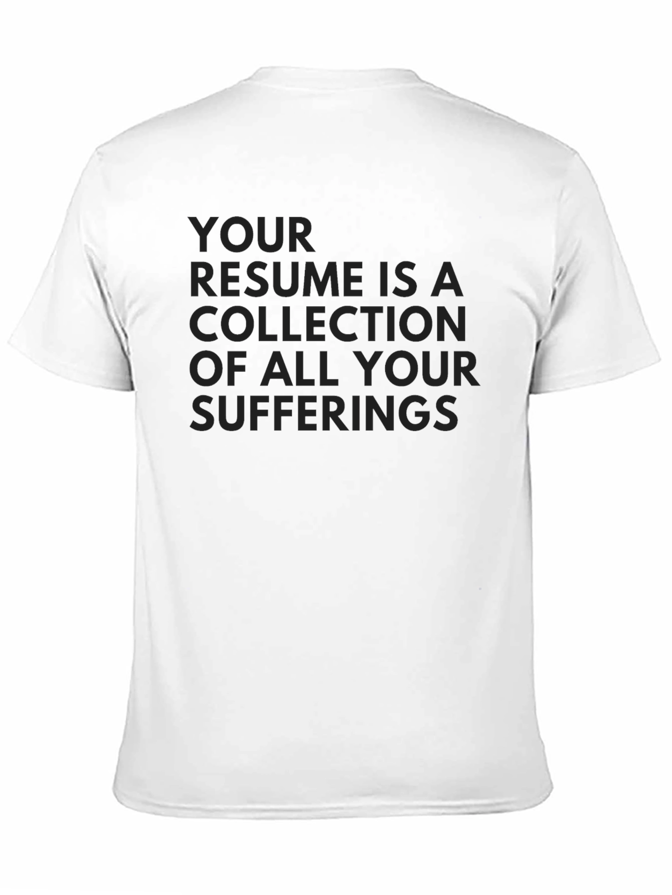Resume Suffferings Graphic Tee - Black Cotton T-Shirt
