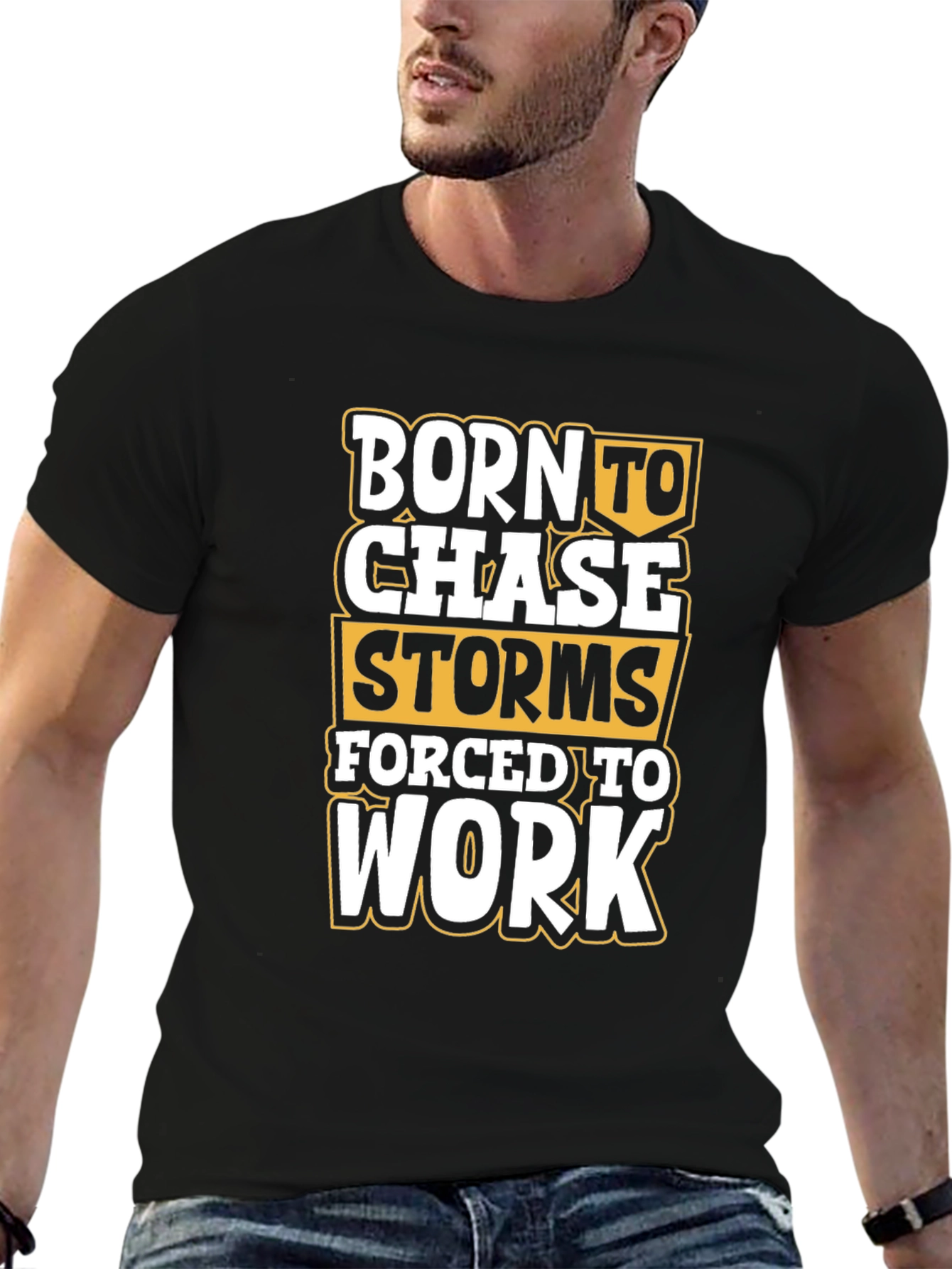 Born to Chase Storms T-Shirt