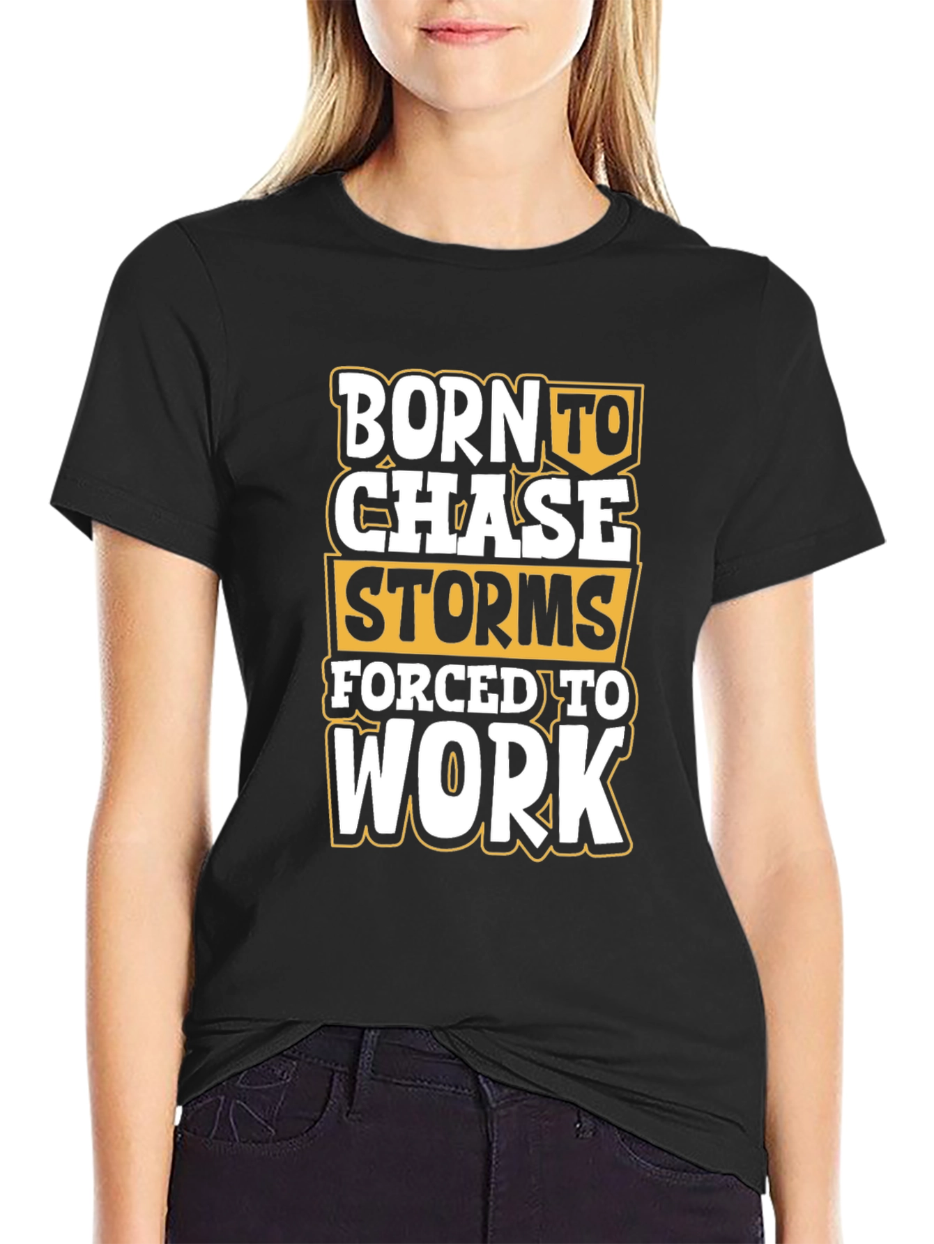 Born to Chase Storms T-Shirt