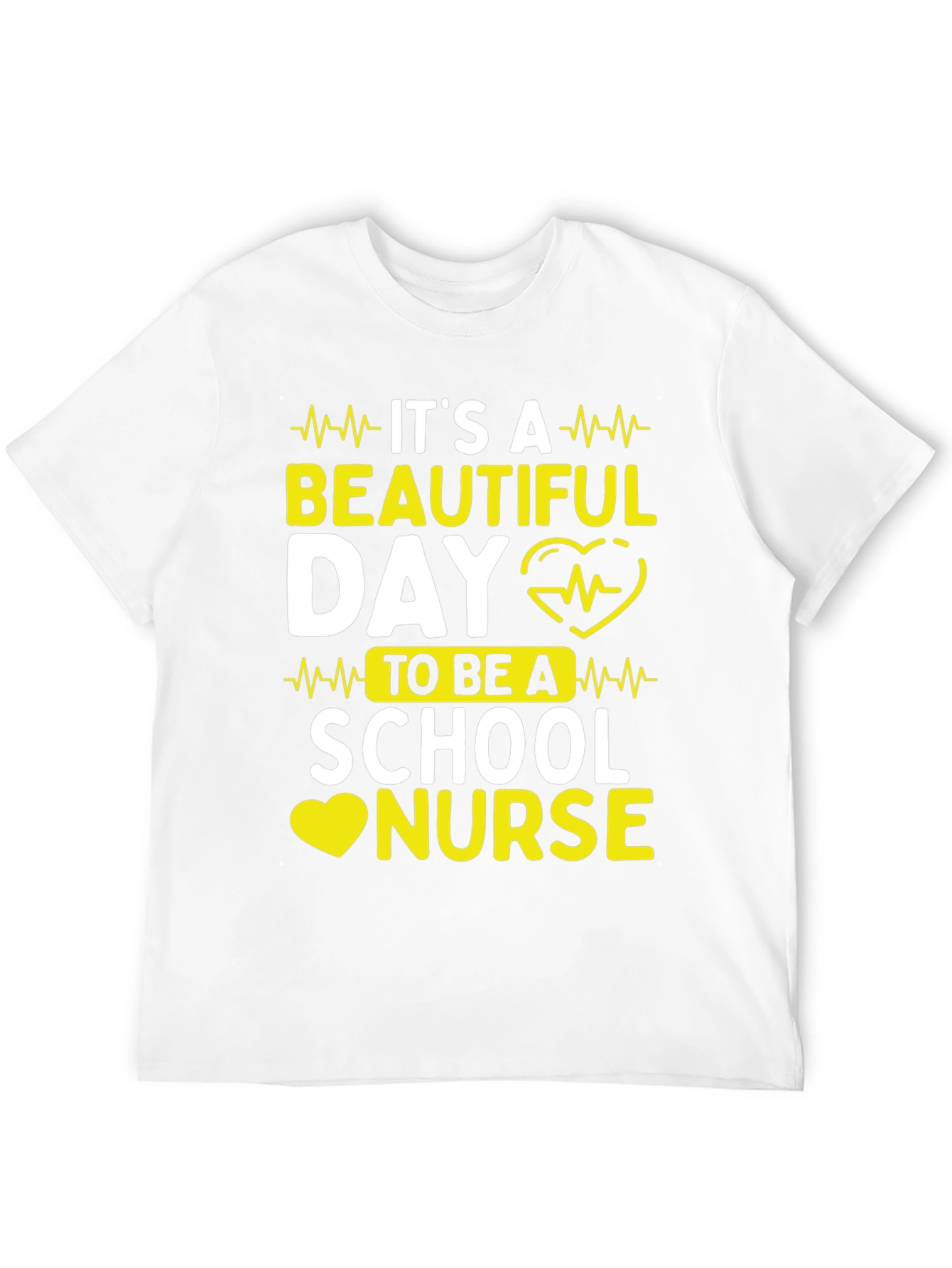 School Nurse T-Shirt - Its a Beautiful Day!