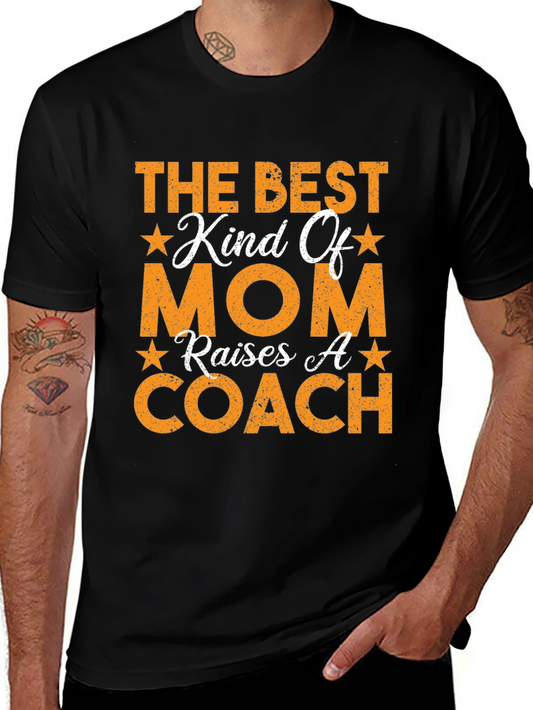 Best Kind of Mom Raises a Coach T-Shirt