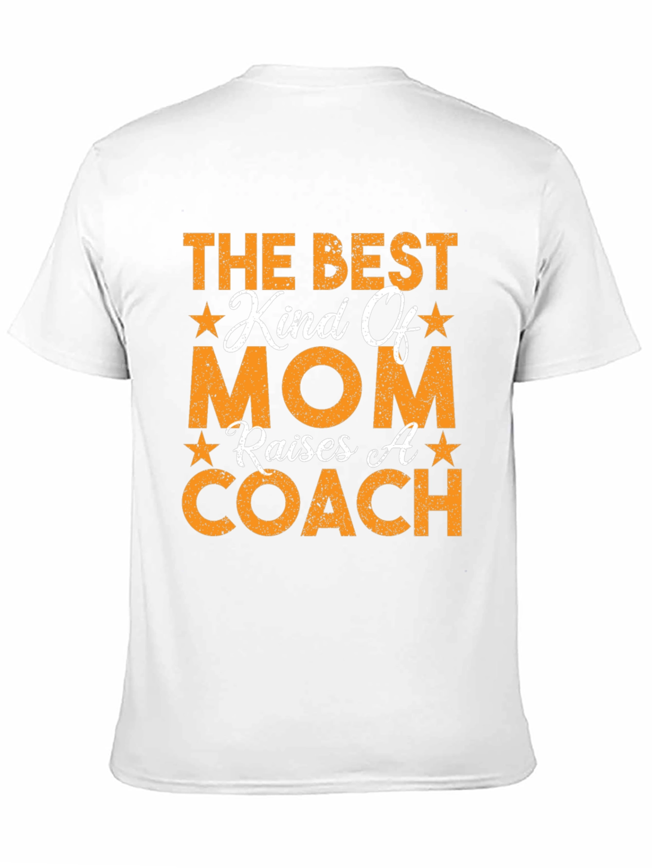 Best Kind of Mom Raises a Coach T-Shirt