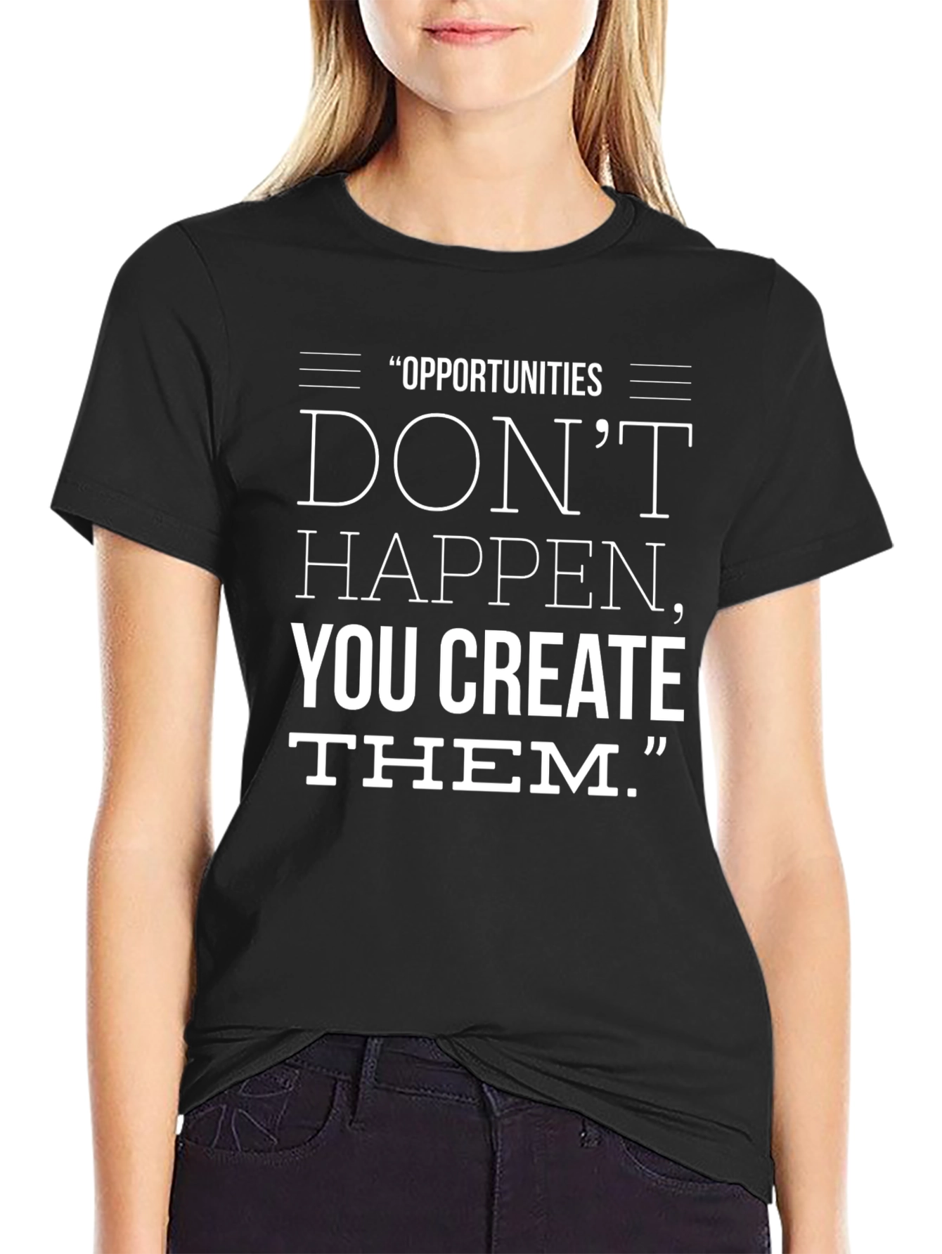 Motivational T-Shirt - Create Opportunities
