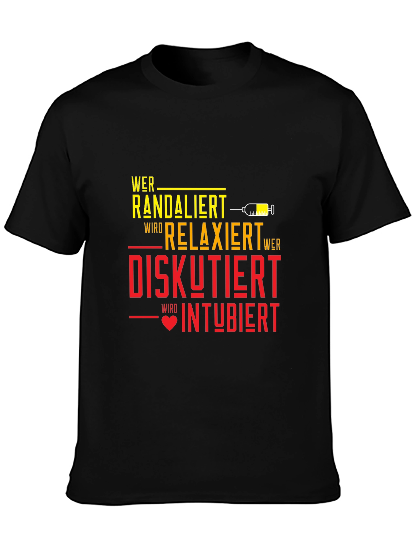 Wer Randaliert Relaxiert Graphic Tee