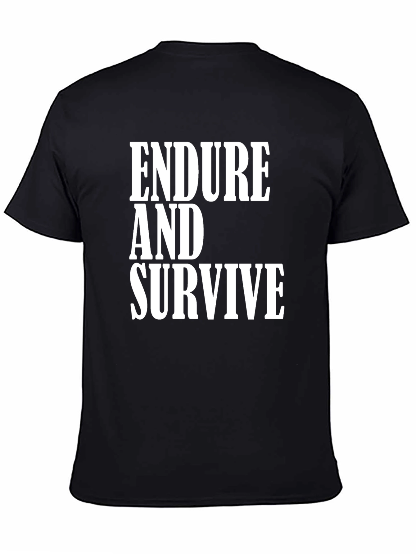 Endure and Survive Graphic Tee - Black Cotton T-Shirt