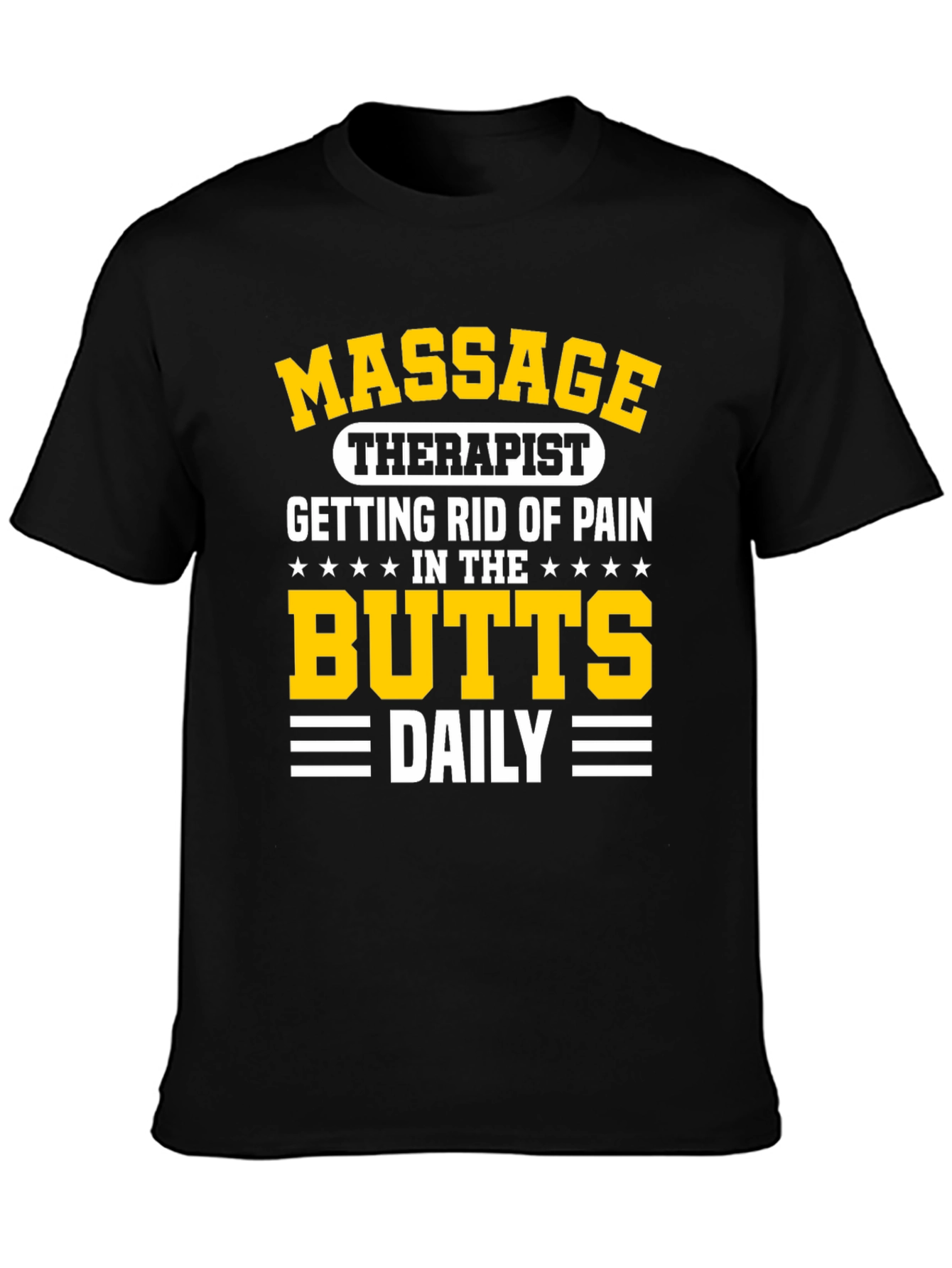 Massage Therapist T-Shirt - Butts Daily