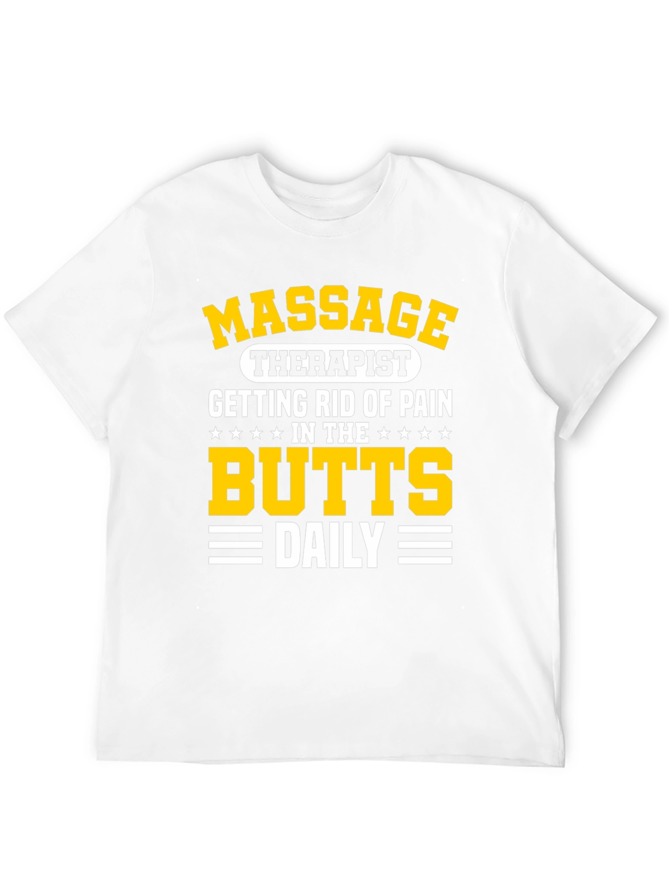 Massage Therapist T-Shirt - Butts Daily