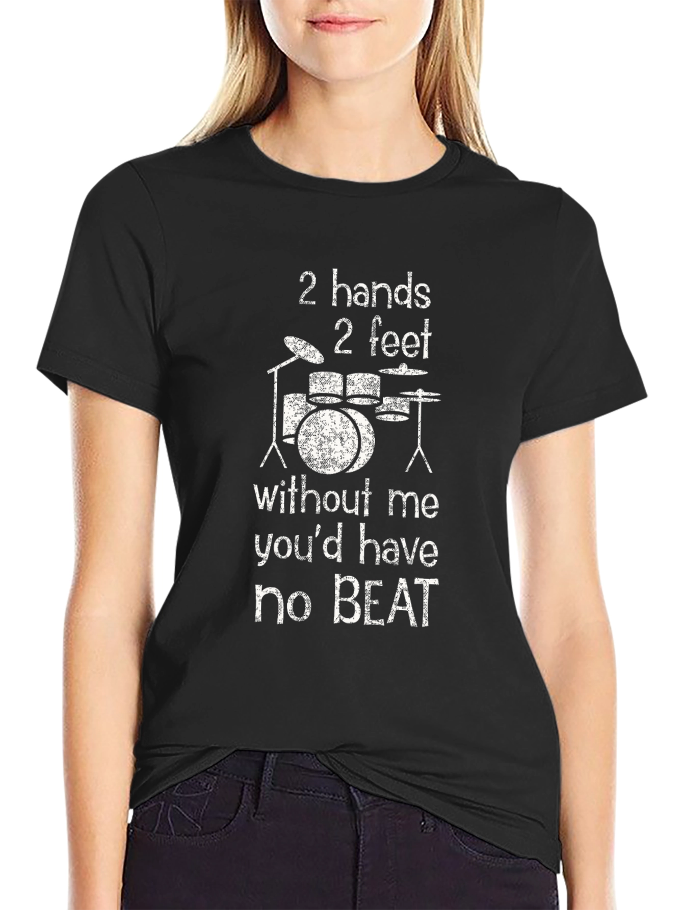 Drummer T-Shirt - 2 Hands 2 Feet No Beat