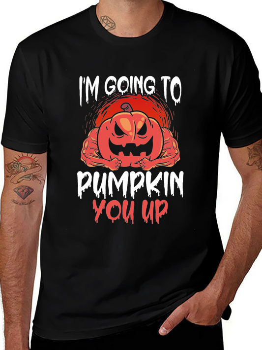 Im Going To Pumpkin You Up Halloween T-Shirt