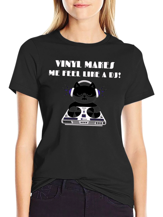 Vinyl Makes Me Feel Like a DJ Cat Graphic T-Shirt