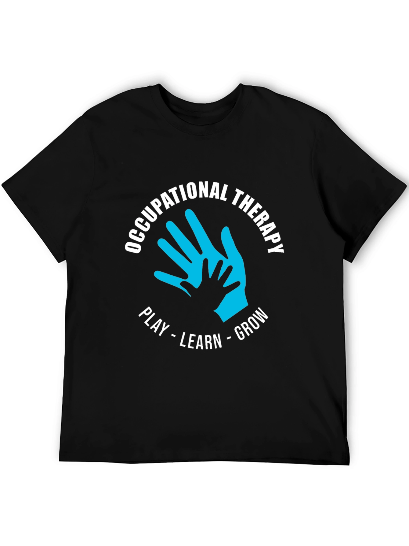 Occupational Therapy Play Learn Grow Black T-Shirt