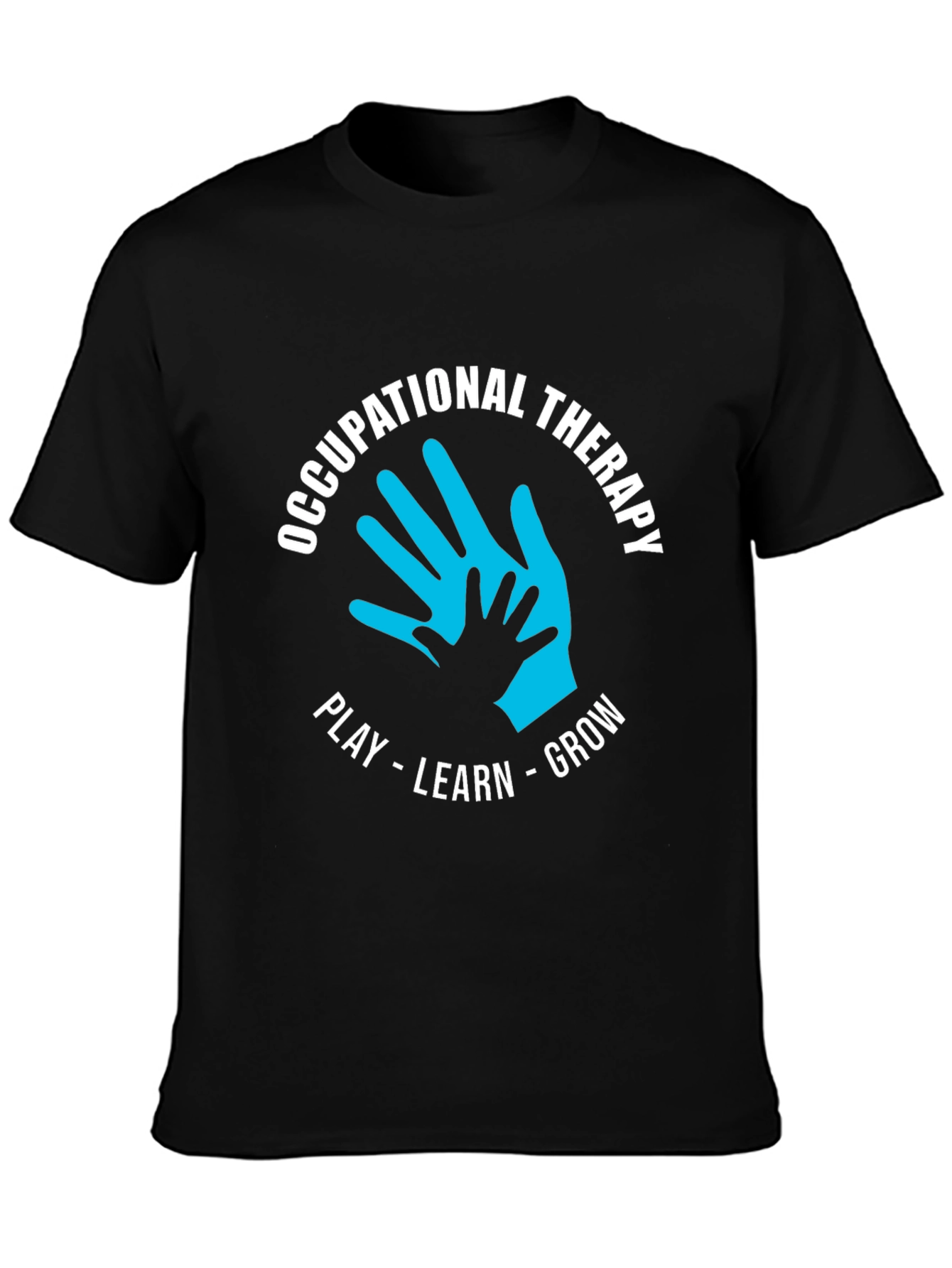 Occupational Therapy Play Learn Grow Black T-Shirt
