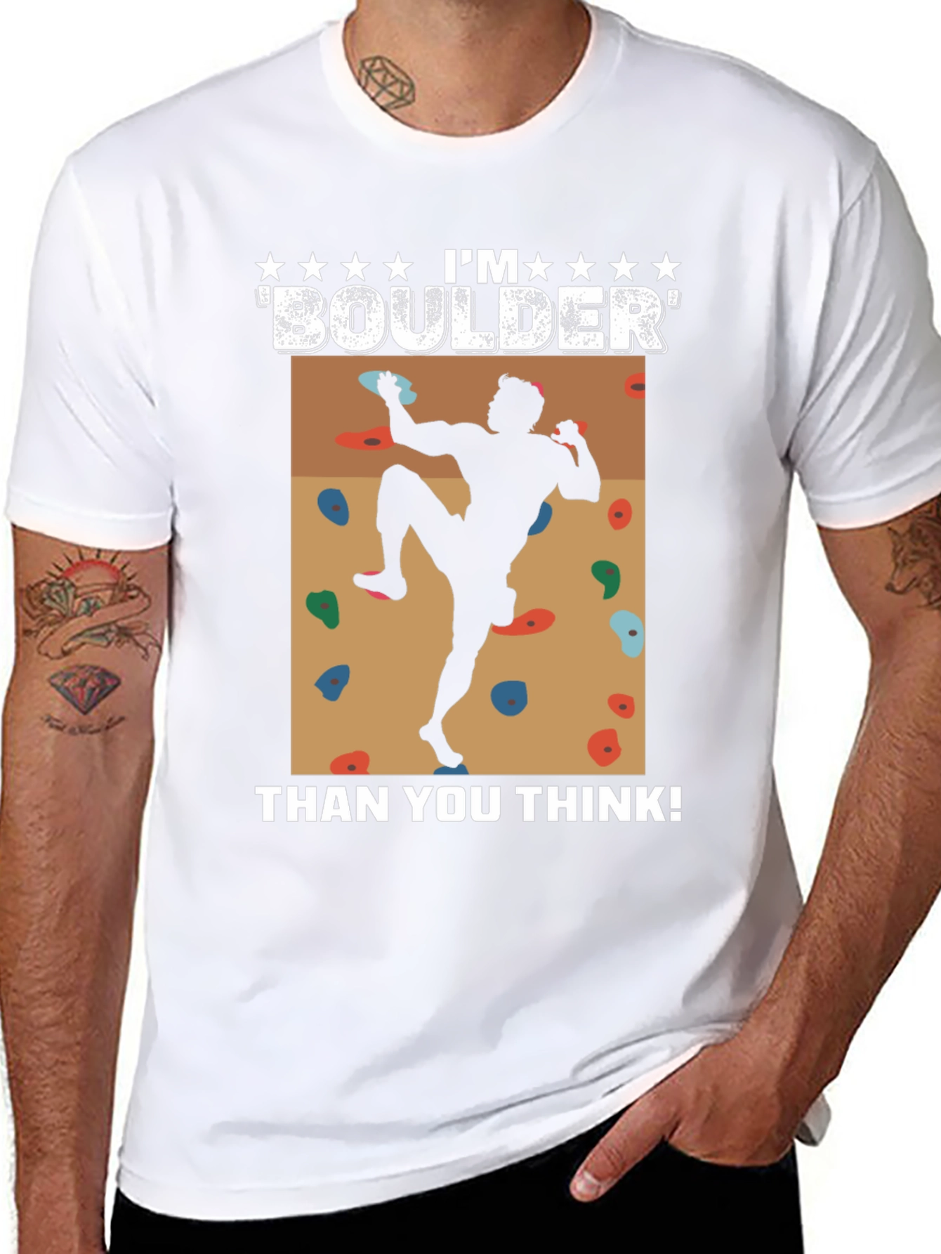 Im Boulder Than You Think! Climber Graphic Tee