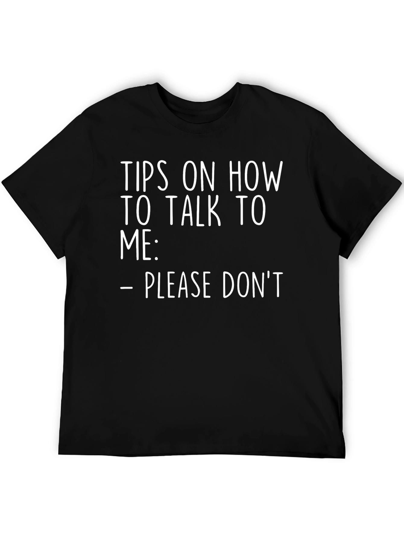 Funny Please Dont Graphic T-Shirt