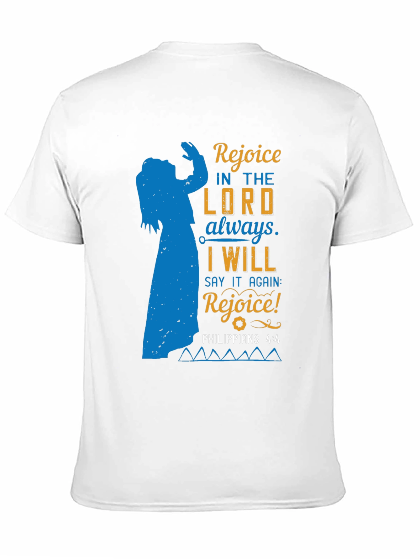 Rejoice in the Lord T-Shirt - Philippians 4:4