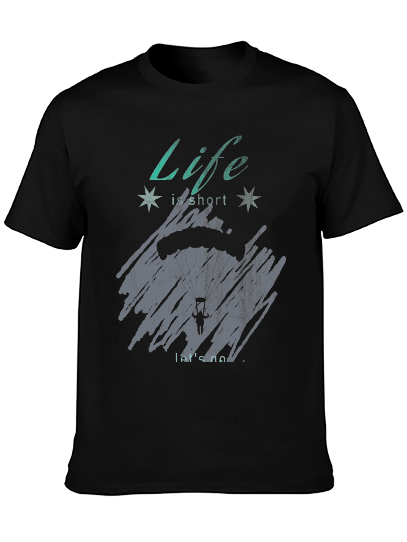 Life is Short Parachute T-Shirt