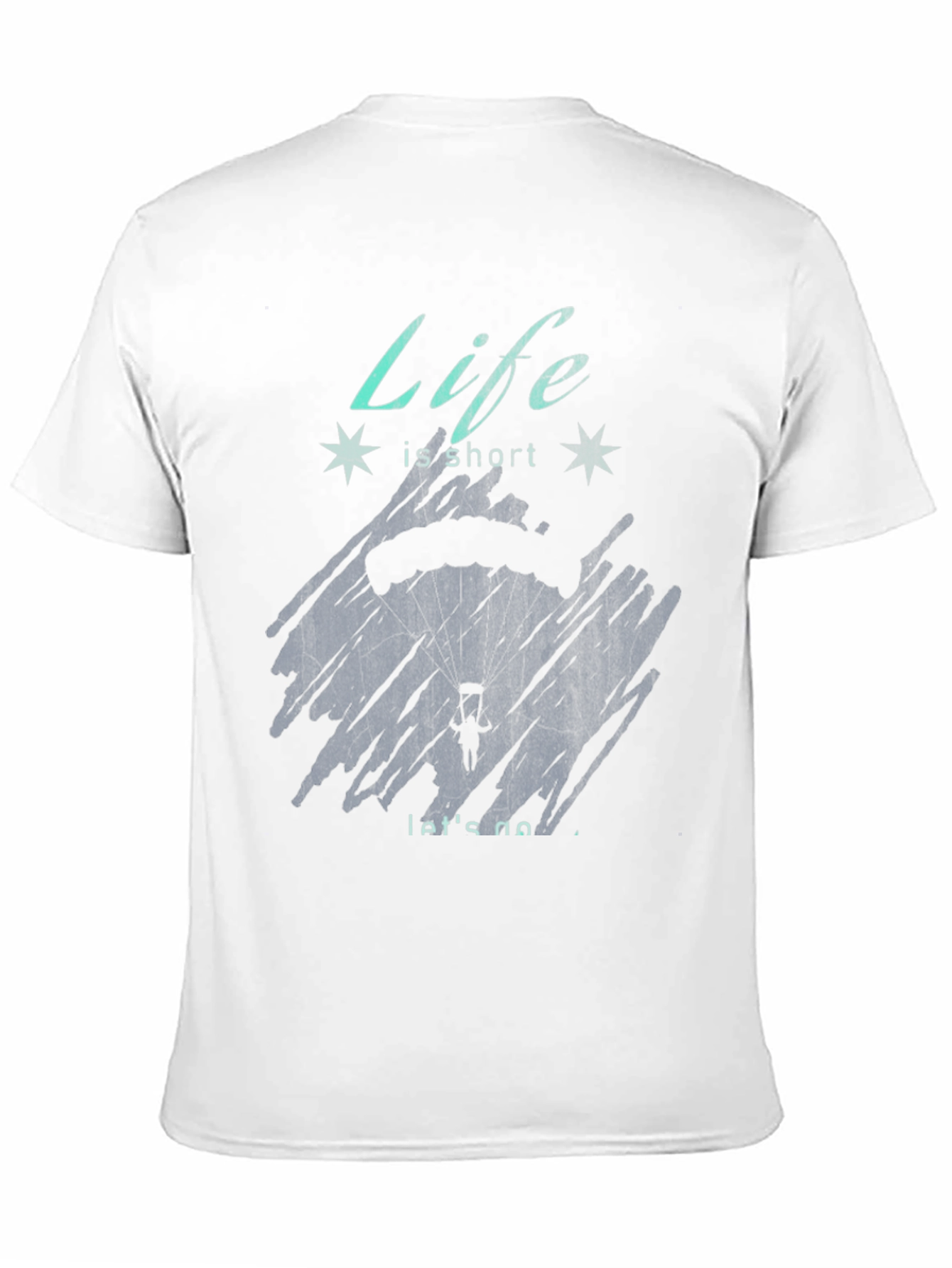 Life is Short Parachute T-Shirt