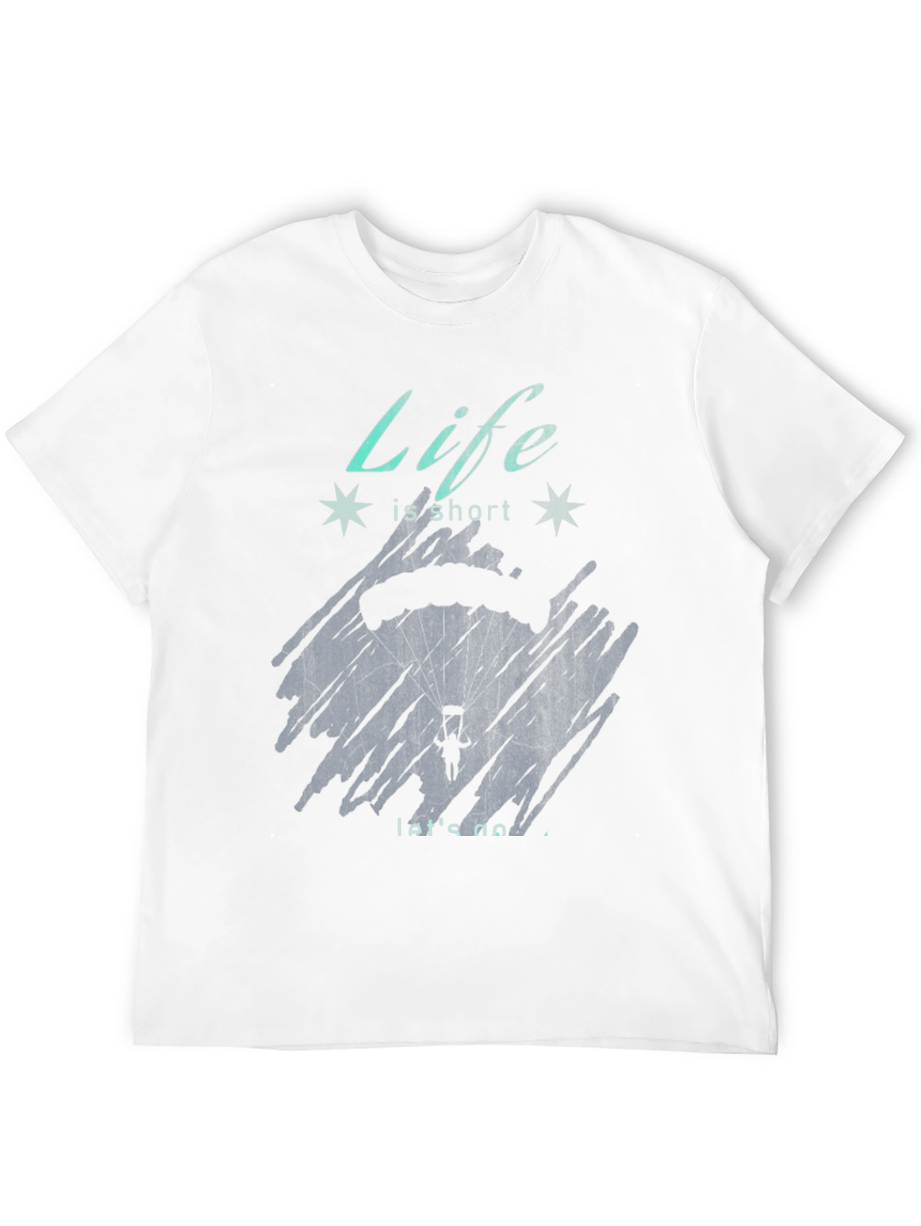 Life is Short Parachute T-Shirt