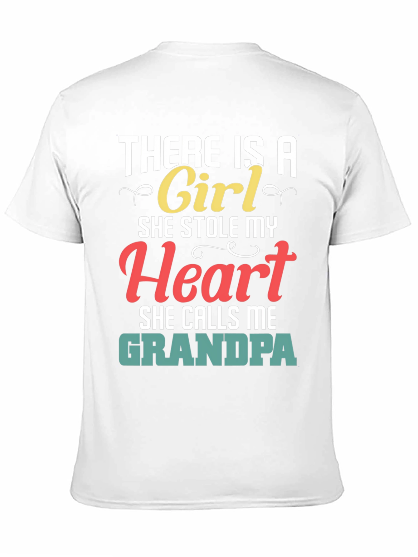 There is a Girl Grandpa Graphic T-Shirt