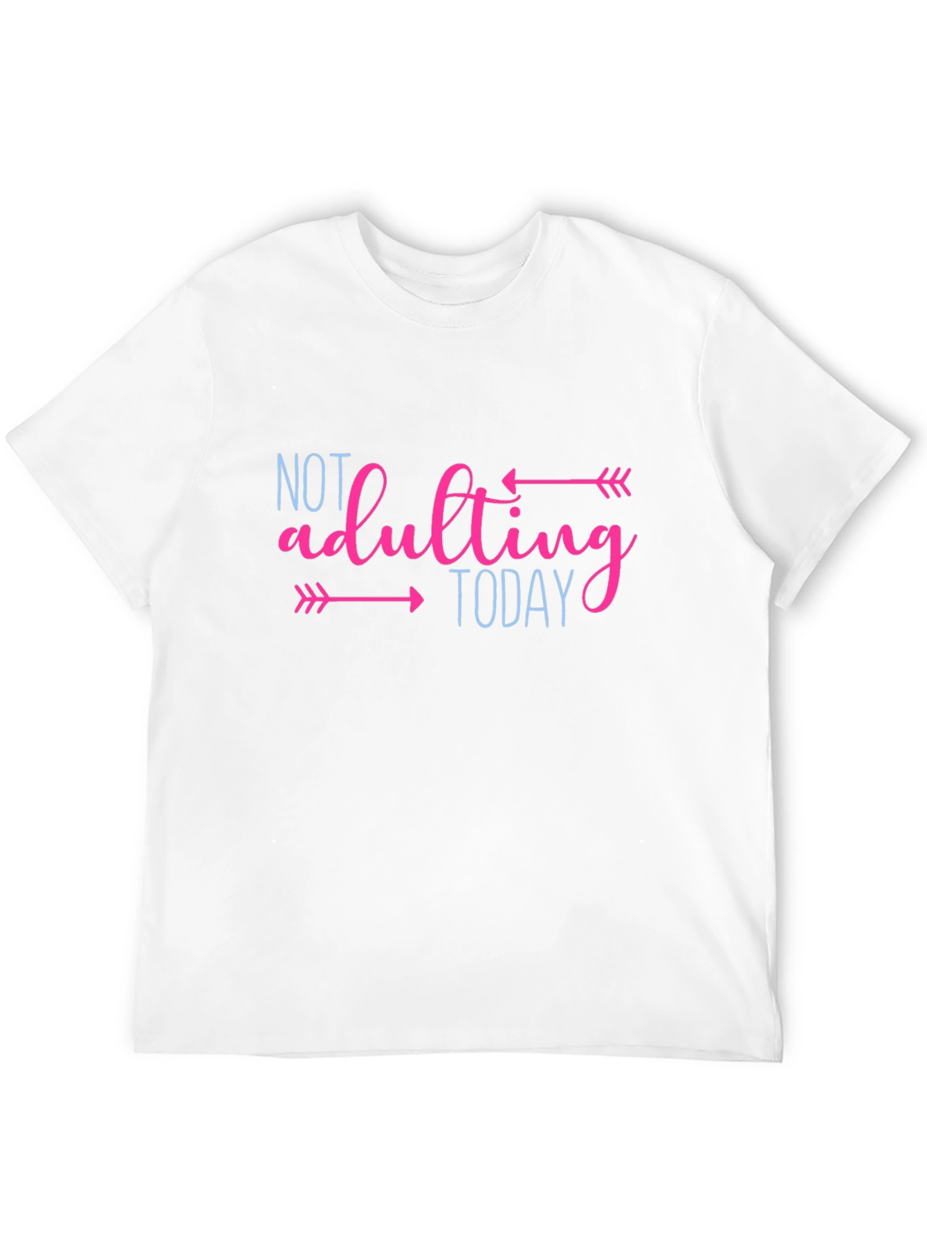 Not Adulting Today Graphic T-Shirt