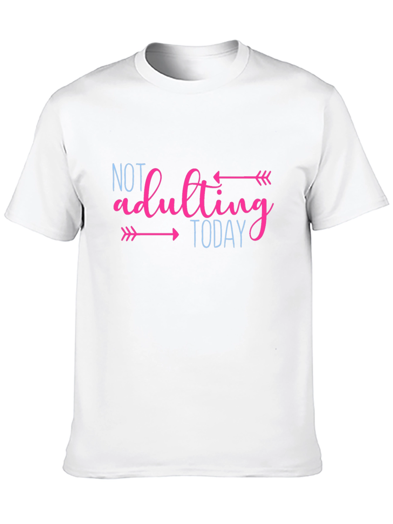 Not Adulting Today Graphic T-Shirt