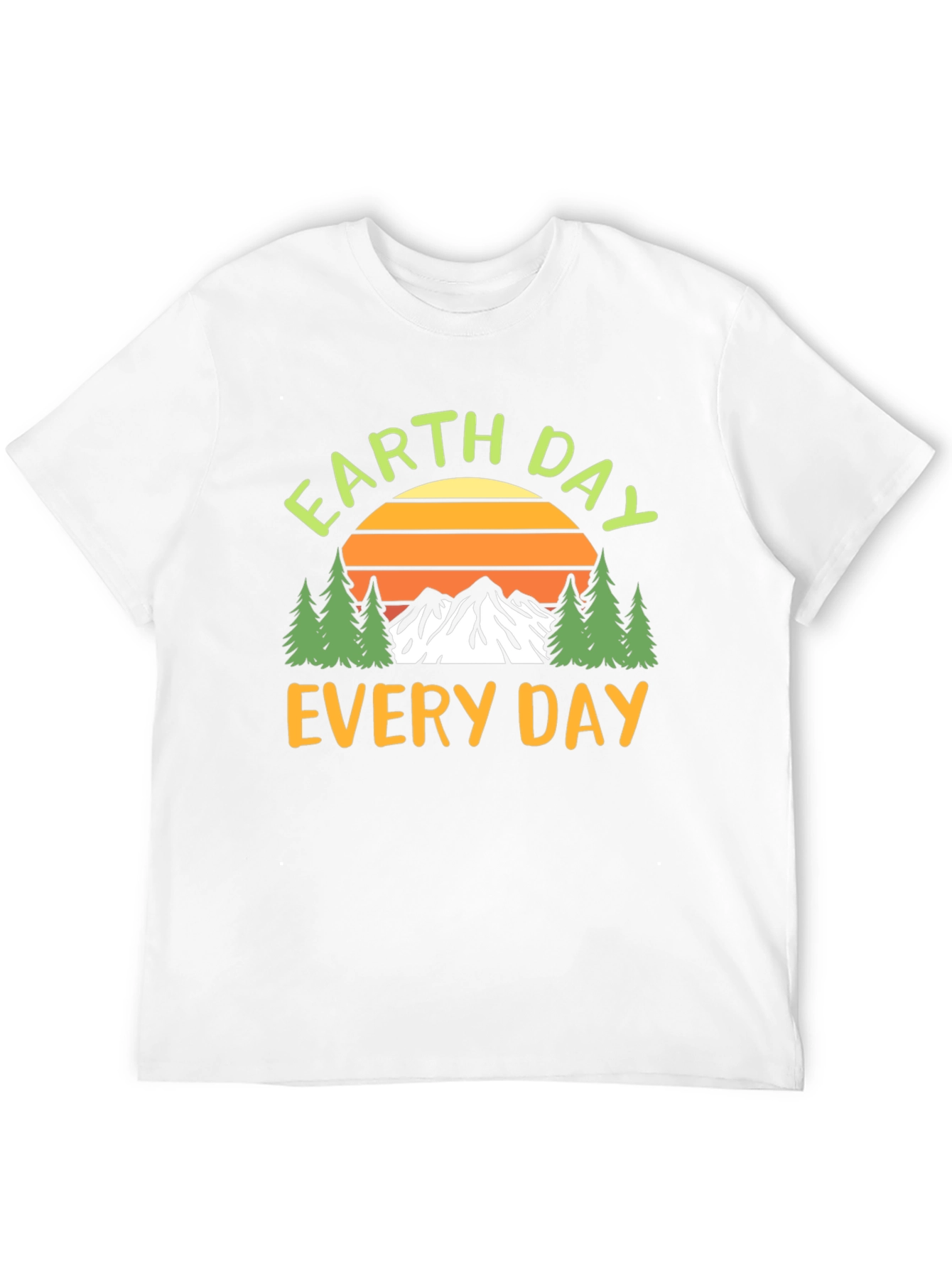 Earth Day Every Day T-Shirt - Nature Design