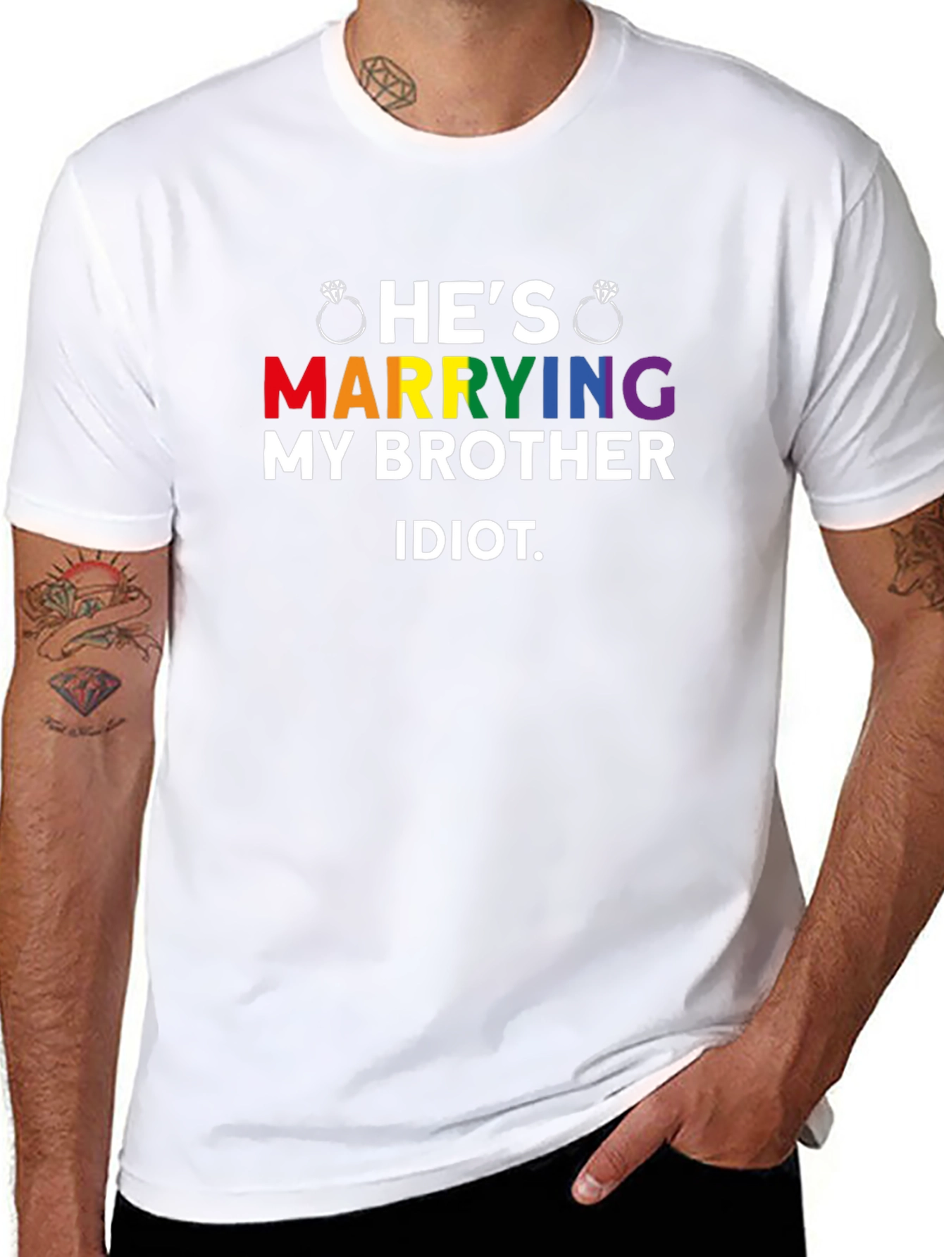 Hes Marrying My Brother Idiot LGBTQ Pride T-Shirt