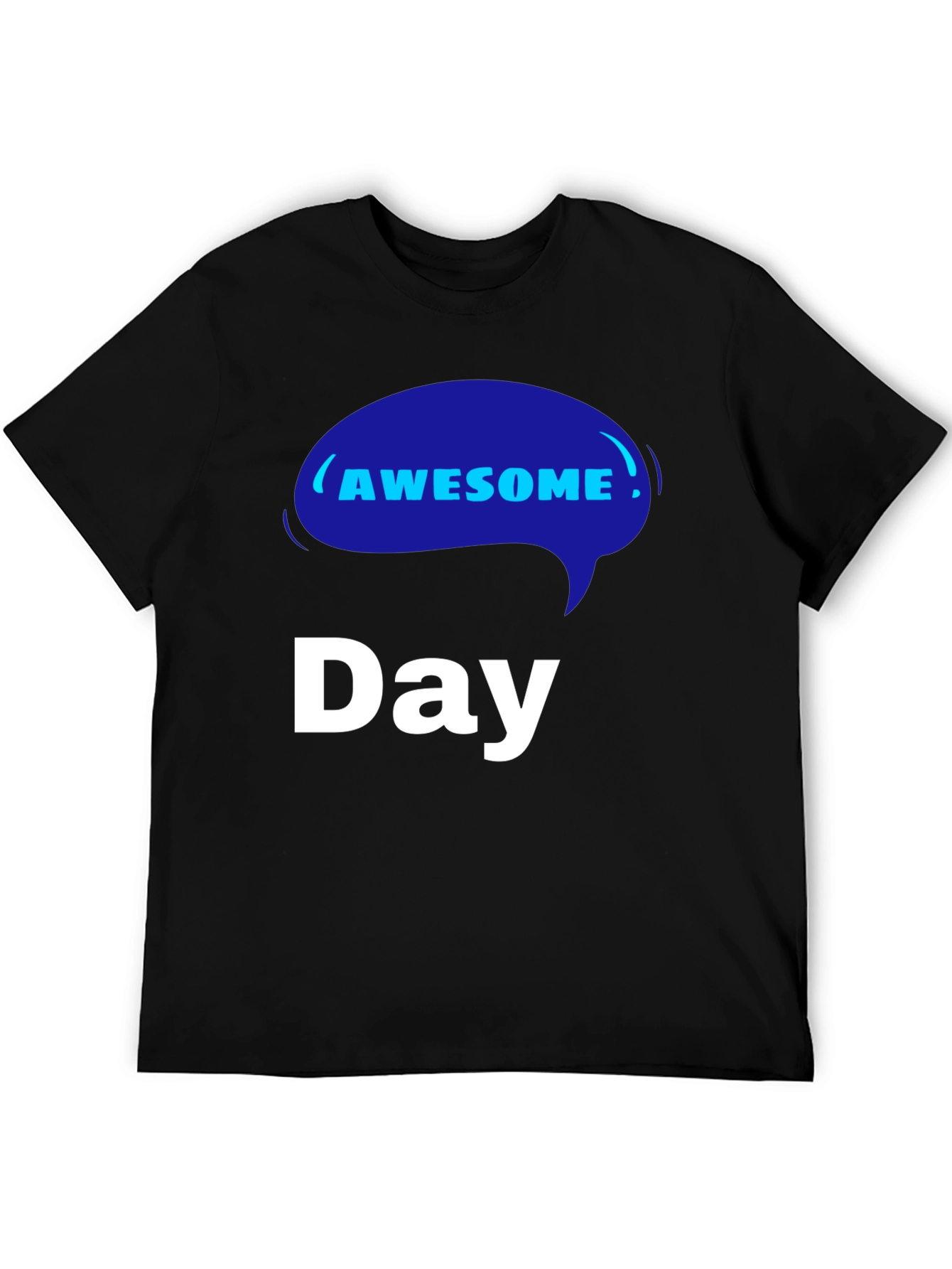 Awesome Day T-Shirt - Unique Graphic Tee