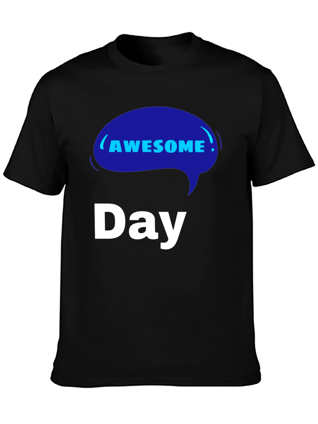 Awesome Day T-Shirt - Unique Graphic Tee