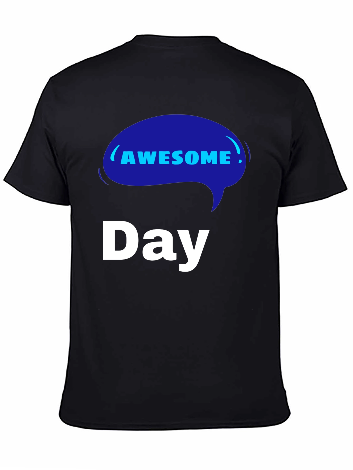Awesome Day T-Shirt - Unique Graphic Tee