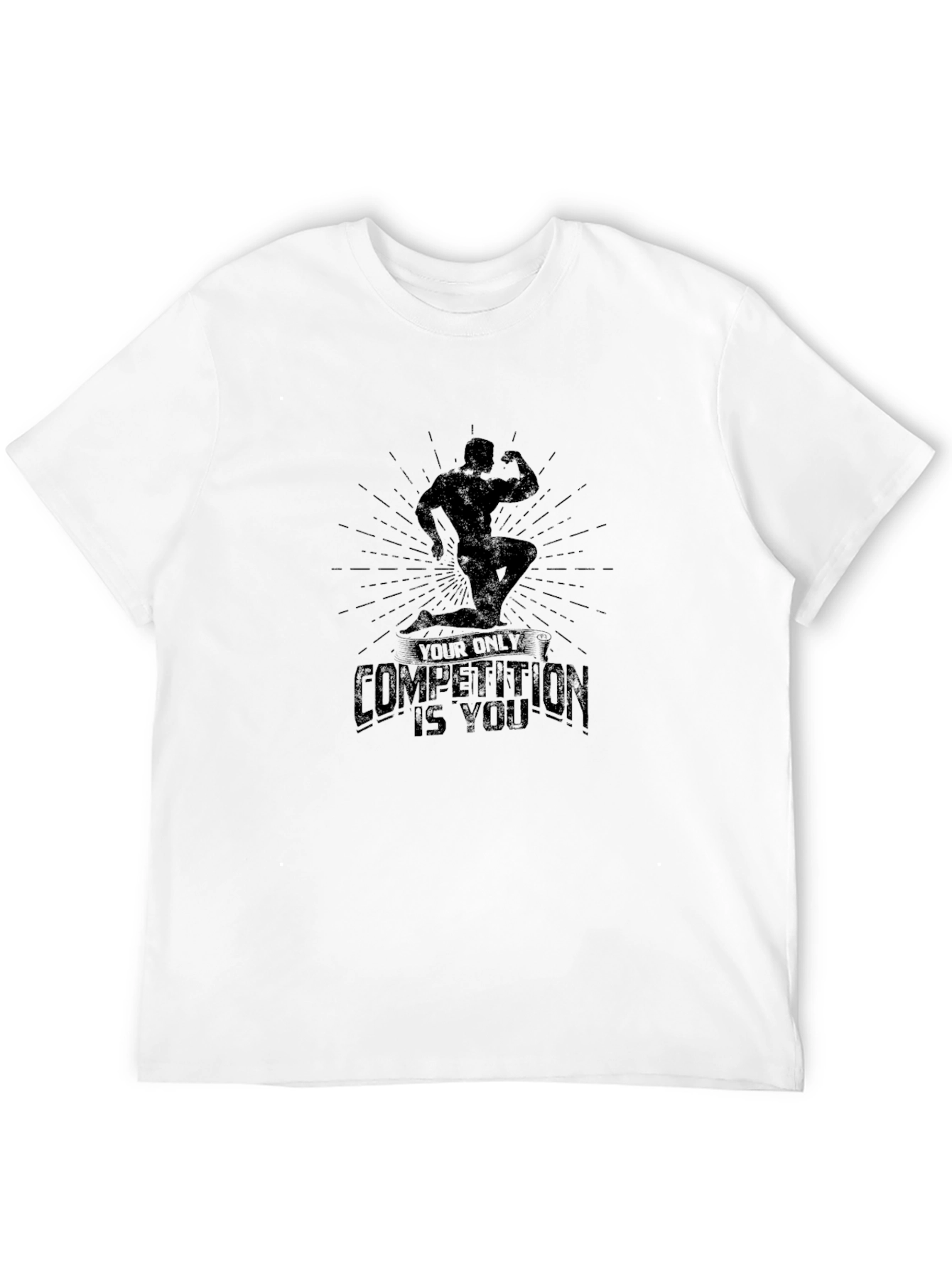 Motivational Black T-Shirt - Your Only Competition