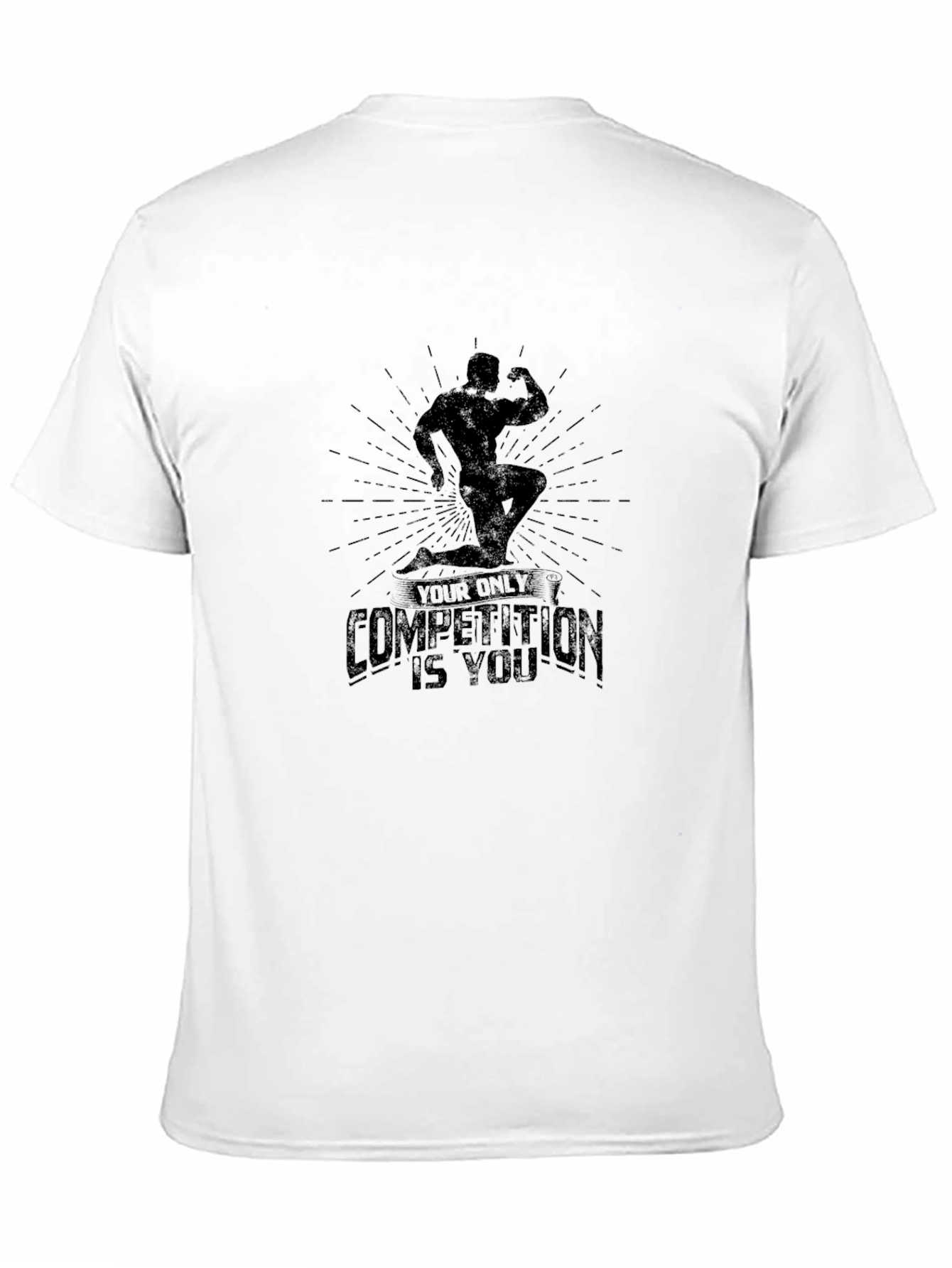 Motivational Black T-Shirt - Your Only Competition
