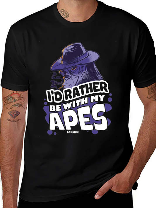 Id Rather Be With My Apes T-Shirt
