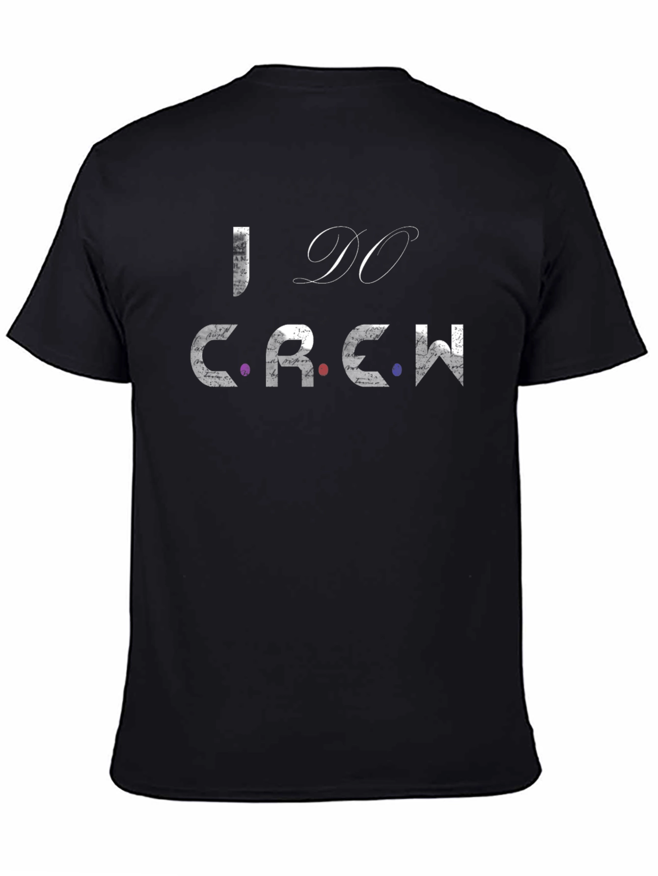 I Do Crew Graphic T-Shirt