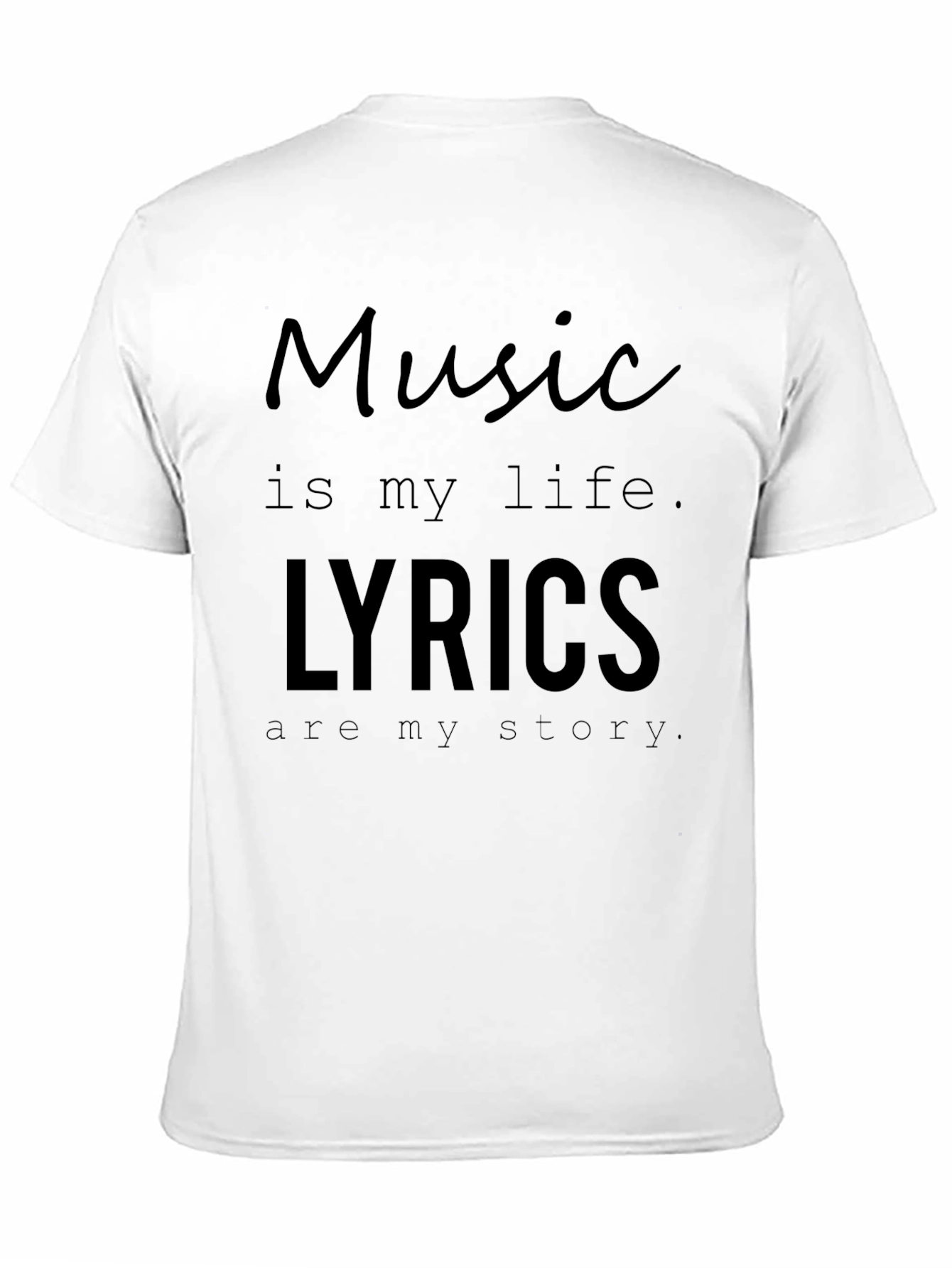 Music is My Life Lyrics T-Shirt - Unisex
