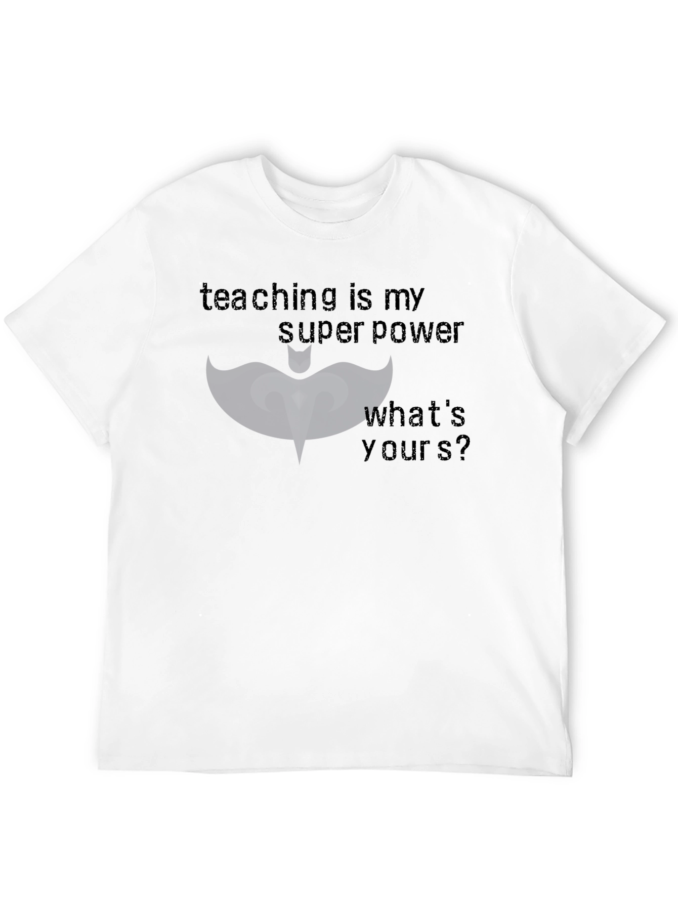 Teaching is my Superpower T-Shirt