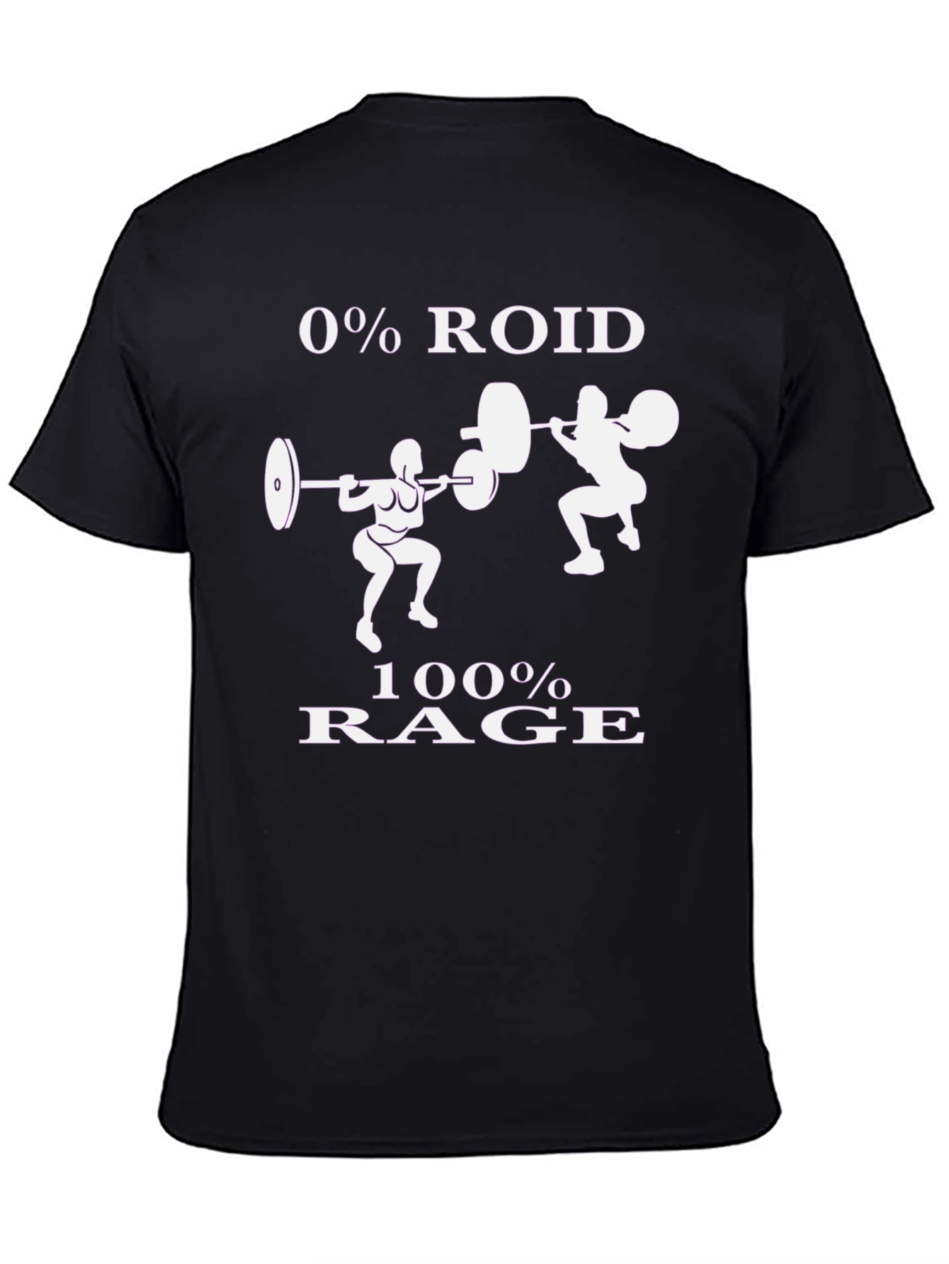 0% Roid 100% Rage Gym T-Shirt