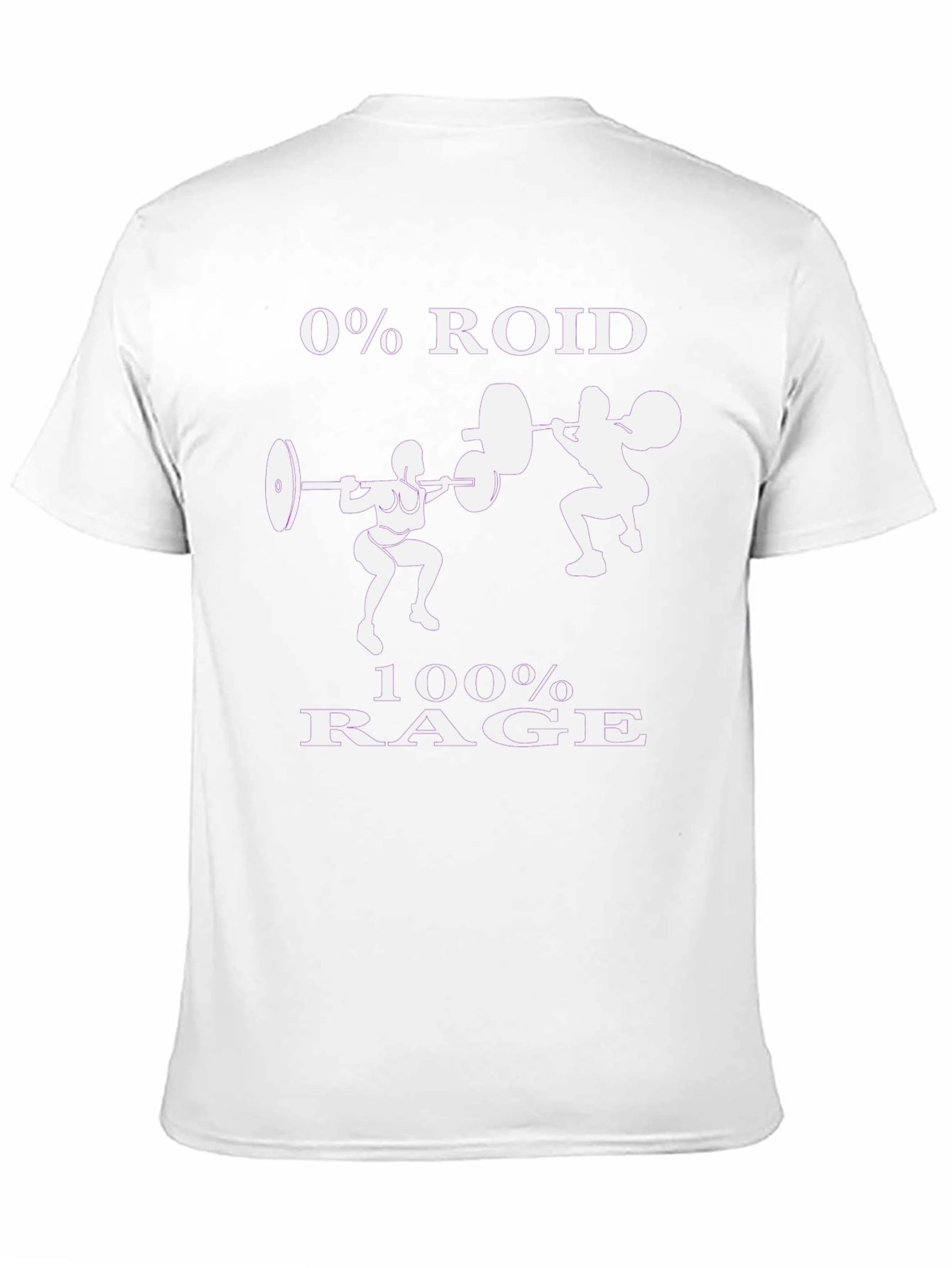 0% Roid 100% Rage Gym T-Shirt