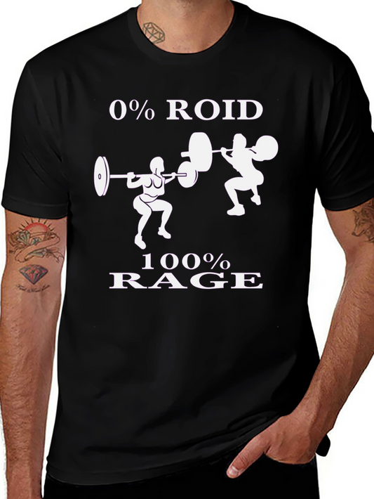 0% Roid 100% Rage Gym T-Shirt