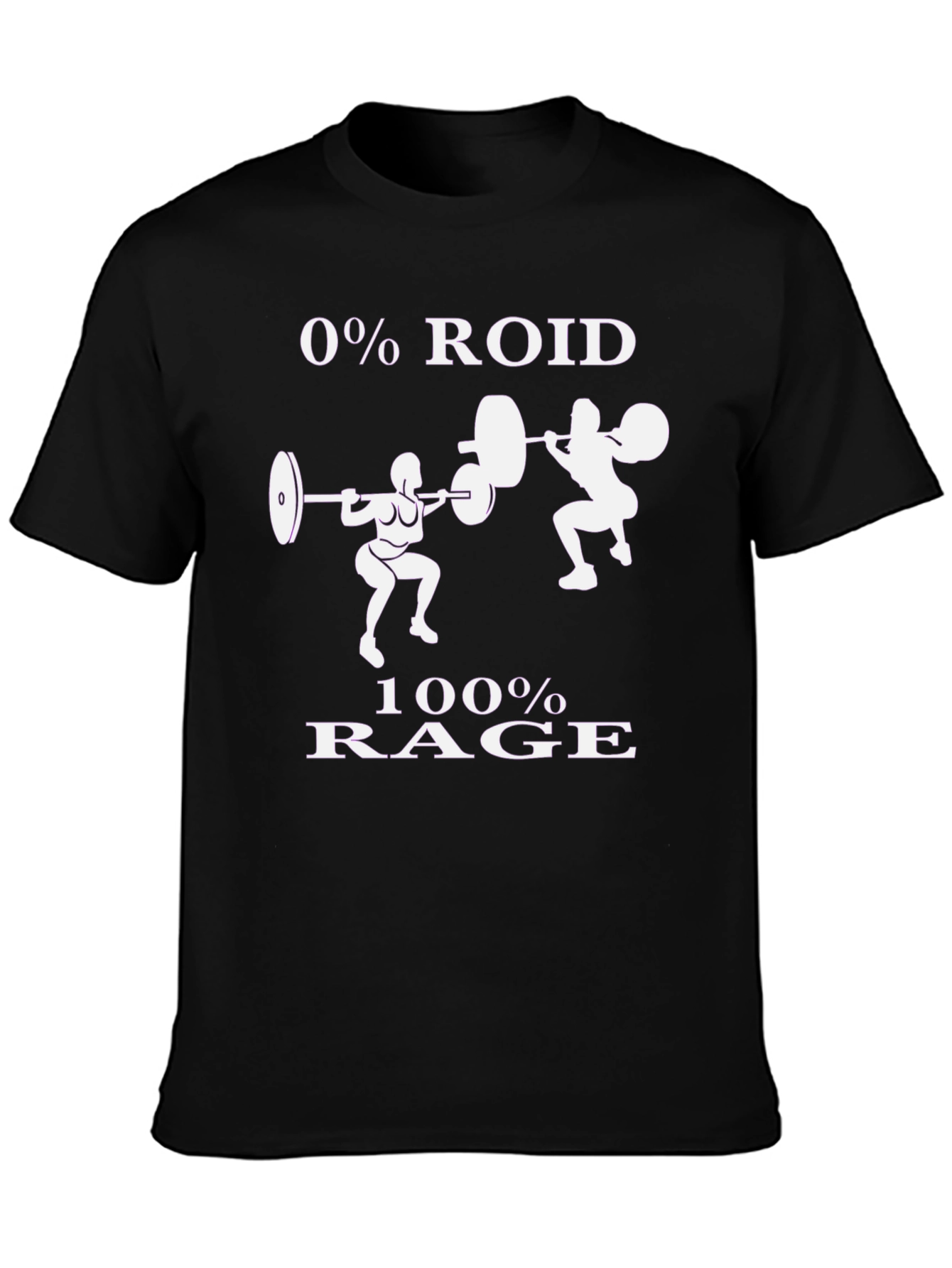 0% Roid 100% Rage Gym T-Shirt
